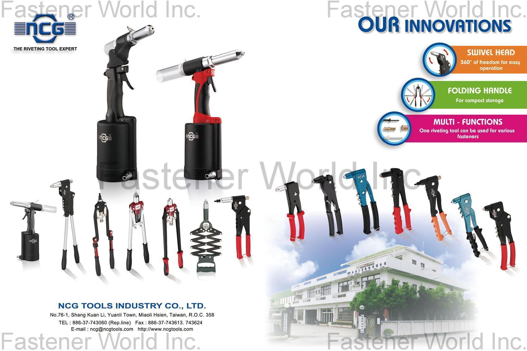 NCG TOOLS INDUSTRY CO., LTD.  , Swivel Head 360° of freedom for easy operation, Folding HandleFor compact storage, Multi - FunctionsOne riveting tool can be used for various fasteners , Pneumatic/hydraulic Riveters