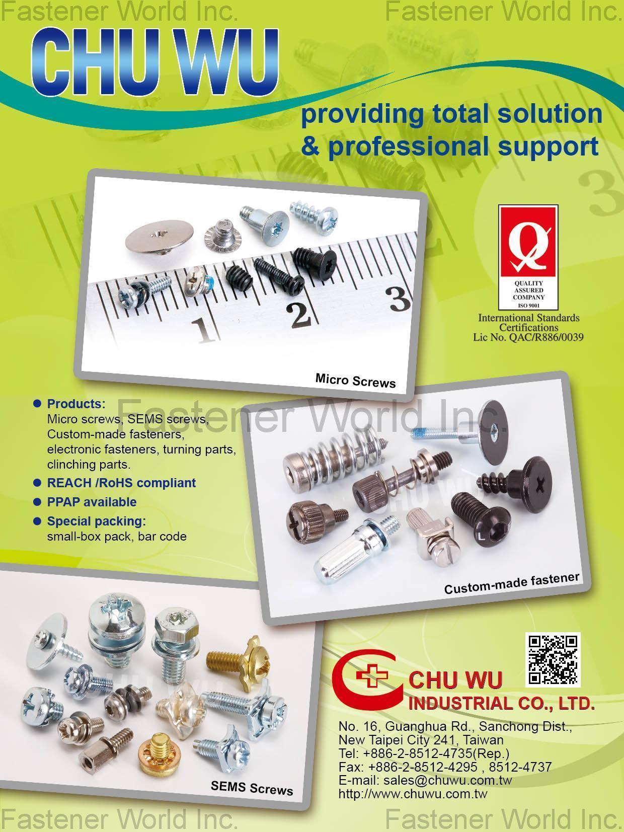 CHU WU INDUSTRIAL CO., LTD.  , Micro Screws,Custom-made Fasteners,SEMS Screws,Electronic Fasteners,Turning Parts,Clinching Parts , SEMS Screws