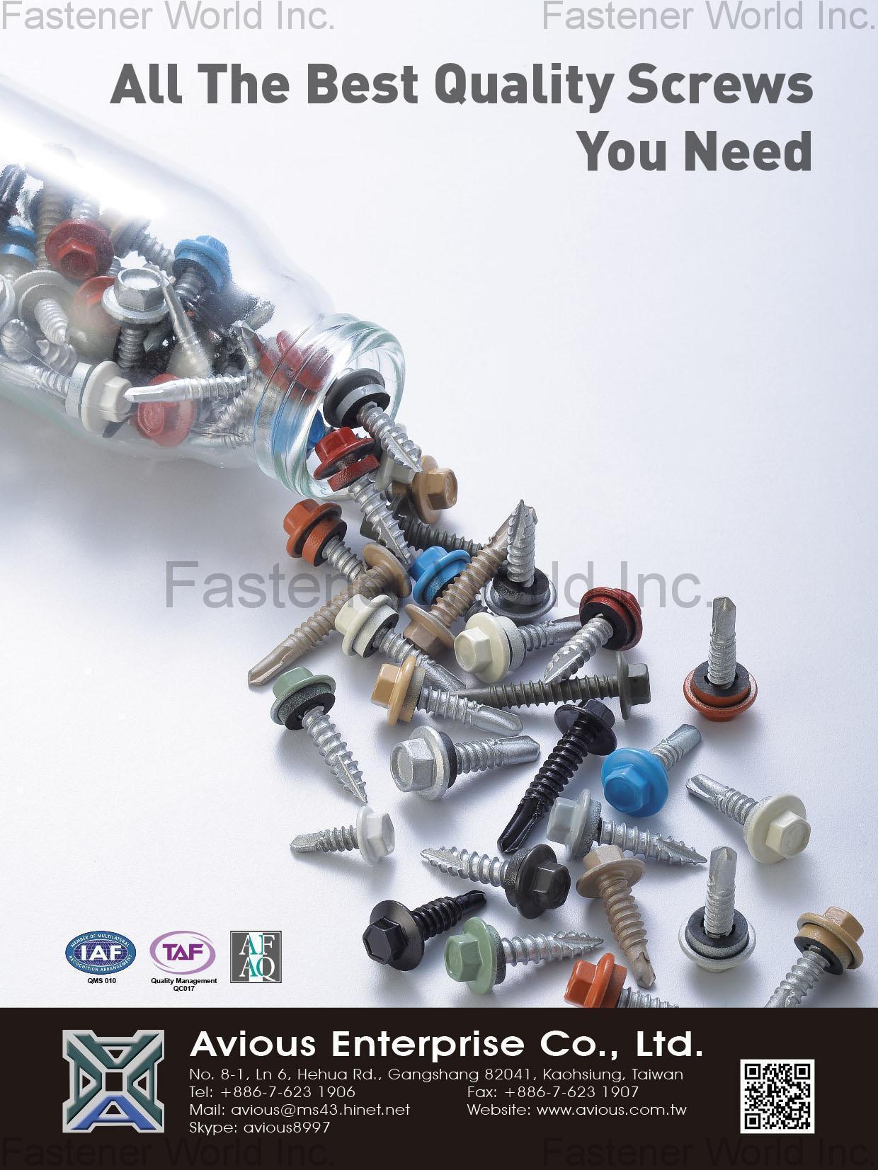AVIOUS ENTERPRISE CO., LTD. , ScrewsCONE SEAT BOLT, BALL SEAT BOLT, HEX HEAD CONE SEAT BOLT, TORX DRIVE BOLT, FLANGE 12 POINT BOLT, SOCKET BOLT, STUD, TRUCK BOLT, MACHINE SCREW, SEMS Screw, SELF-TAPPING SCREW, SELF-DRILLING SCREW, THREAD-CUTTING SCREW, SELF-DRILLING SCREW WITH WINGS, Collated Screw, SPECIAL SCREW, NYLON PATCH, HIGH PERFORMANCE, WHEEL NUTS, SPECIAL NUTS, STANDARD NUTS, WASHERS , All Kinds of Screws