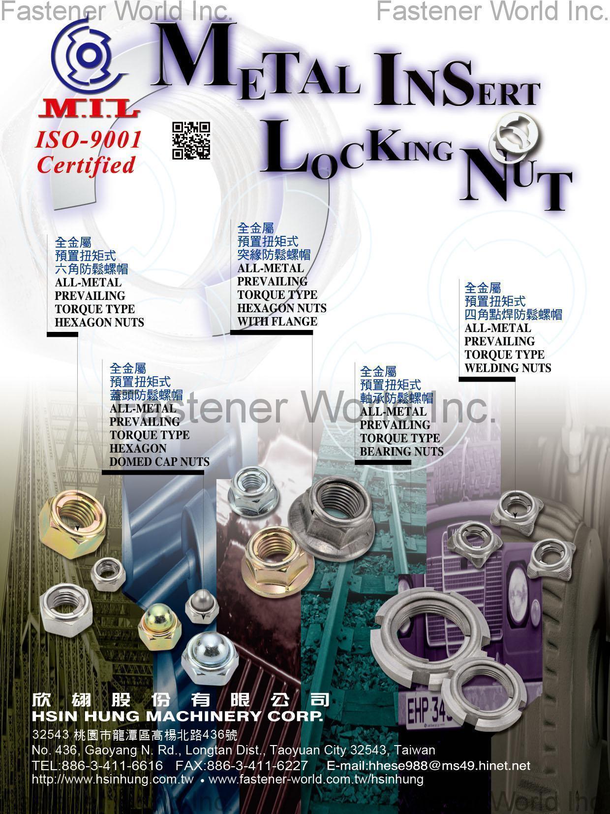 HSIN HUNG MACHINERY CORP.  , All-Metal Prevailing Torque Type Hexagon Nuts, All-Metal Prevailing Torque Type Hexagon Nuts With Flange, ALL-Metal Prevailing Torque Type Hexagon Domed Cap Nuts, All-Metal Prevailing Torque Type Bearing Nuts, All-Metal Prevailing Torque Type Welding Nuts , Hexagon Nuts