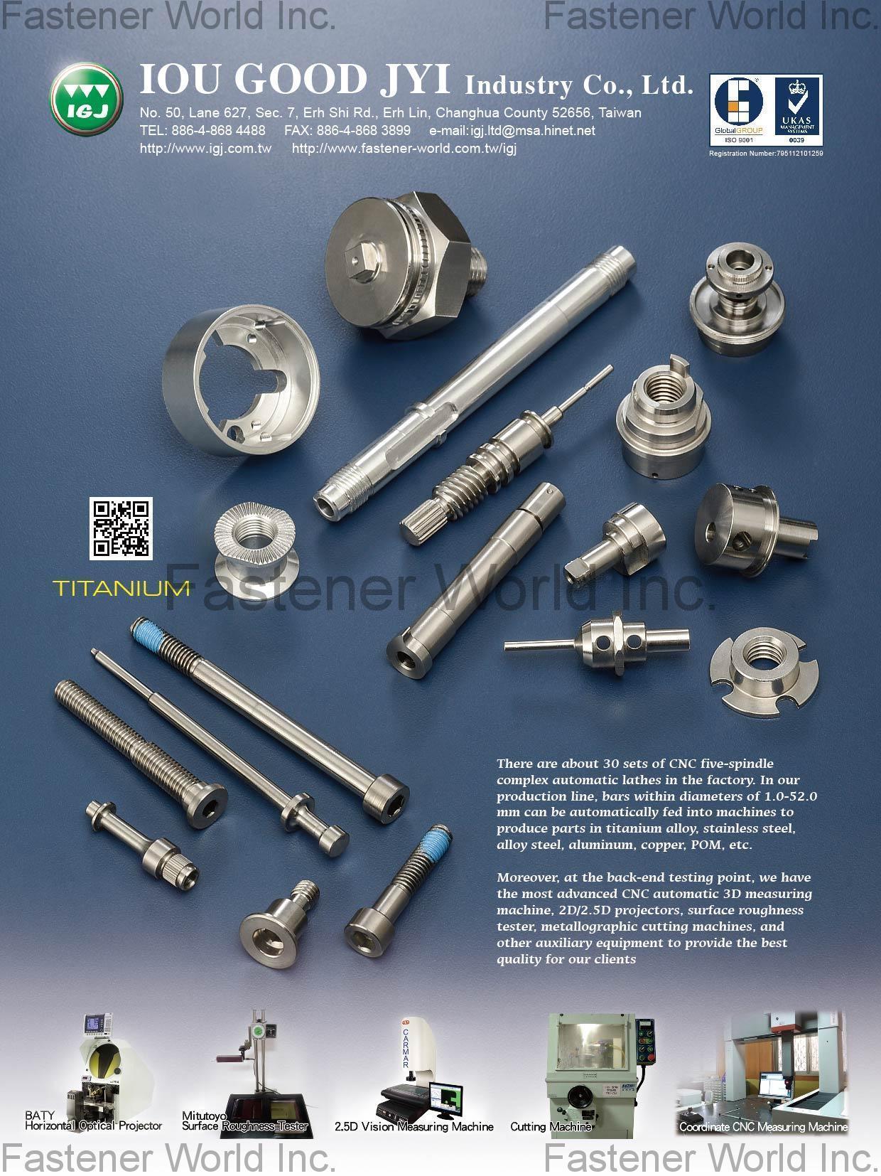 IOU GOOD JYI INDUSTRY CO., LTD.  , CNC Lathe Titanium alloy parts , CNC parts, CNC lathe
