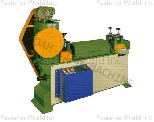 DAH-LIAN MACHINE CO., LTD  , Wire Striaightening Machine , Fastener Maker