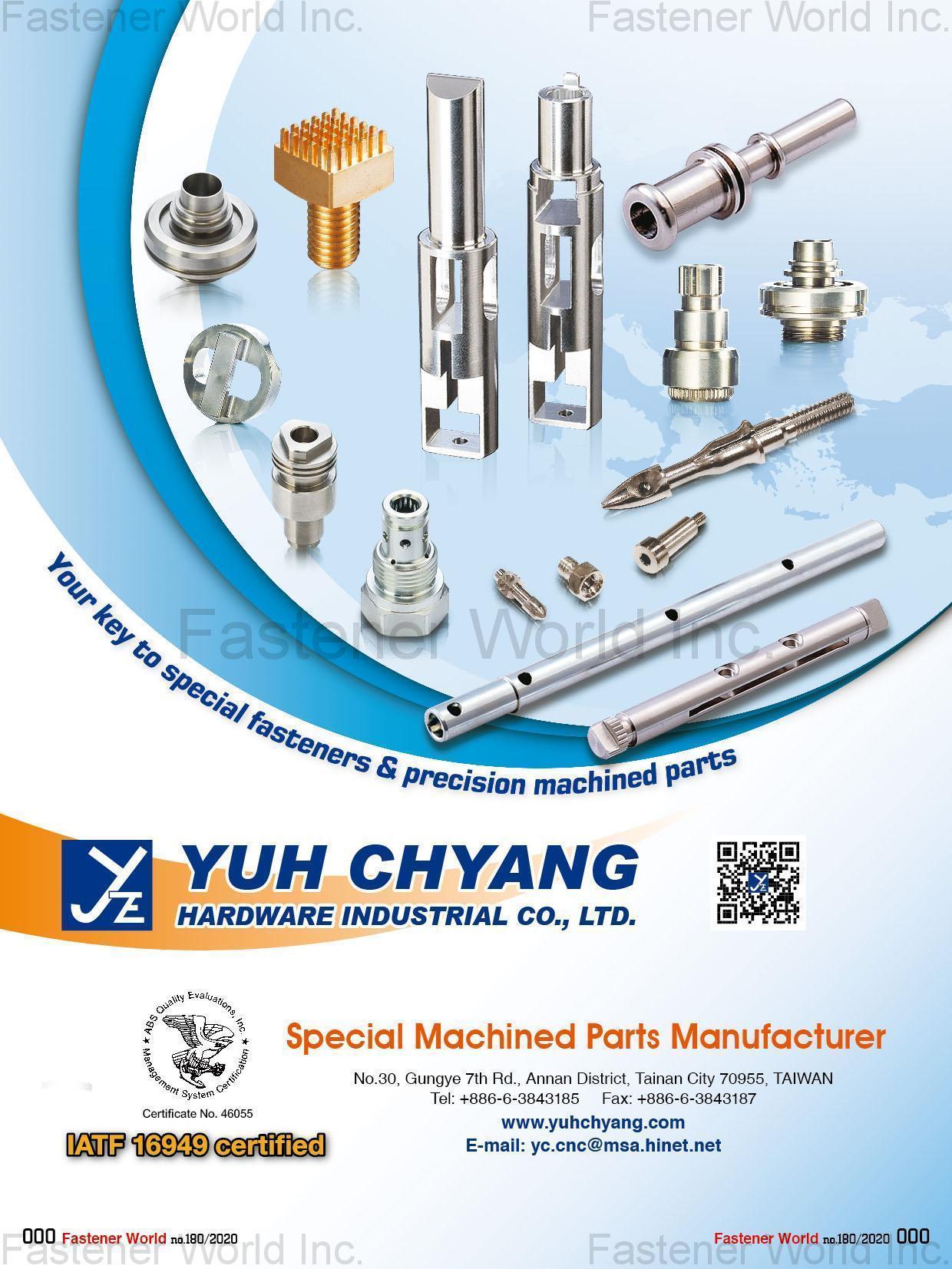 YUH CHYANG HARDWARE INDUSTRIAL CO., LTD.  , Manufacturer of Special Machined Parts , Special Parts