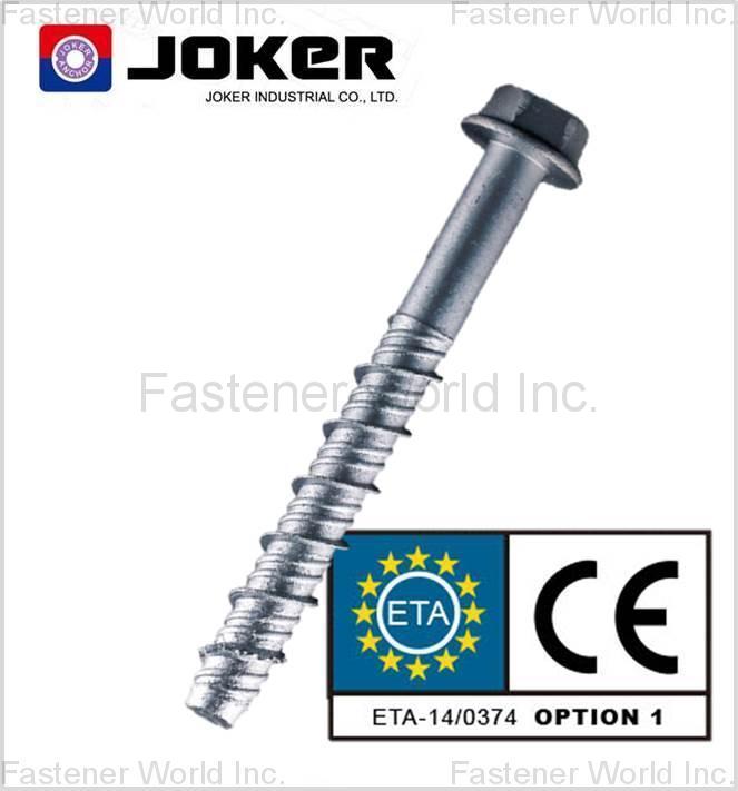 JOKER INDUSTRIAL CO., LTD.  , Concrete Screw anchor and Wedge bolt with ETA14/0374 and 21/0177