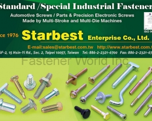 Standard / Special Industrial Fasteners, Automotive Screws, Parts & Precision Electronic Screws(STARBEST ENTERPRISE CO., LTD. )