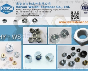 Hex Nuts, Hex Thin Nuts, Hex. Flange Nuts, Square Nuts, Hex Connection Nuts, Furniture Nuts, Hex Domed Cap Nuts, T-Nuts(HAIYAN WEISHI FASTENERS CO., LTD.)