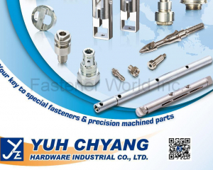 Manufacturer of Special Machined Parts(YUH CHYANG HARDWARE INDUSTRIAL CO., LTD. )