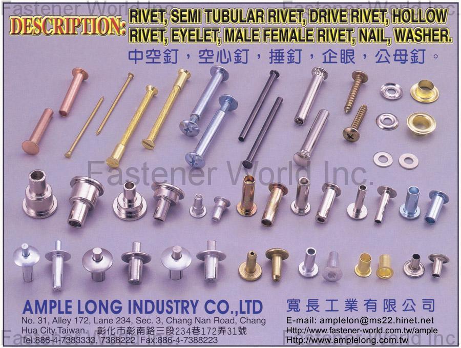 AMPLE LONG INDUSTRY CO., LTD. , Rivet, Semi Tubular Rivet, Drive Rivet, Hollow Rivet, Eyelet, Male Female Rivet, Nail, Pin, Button , Semi-tubular Rivets