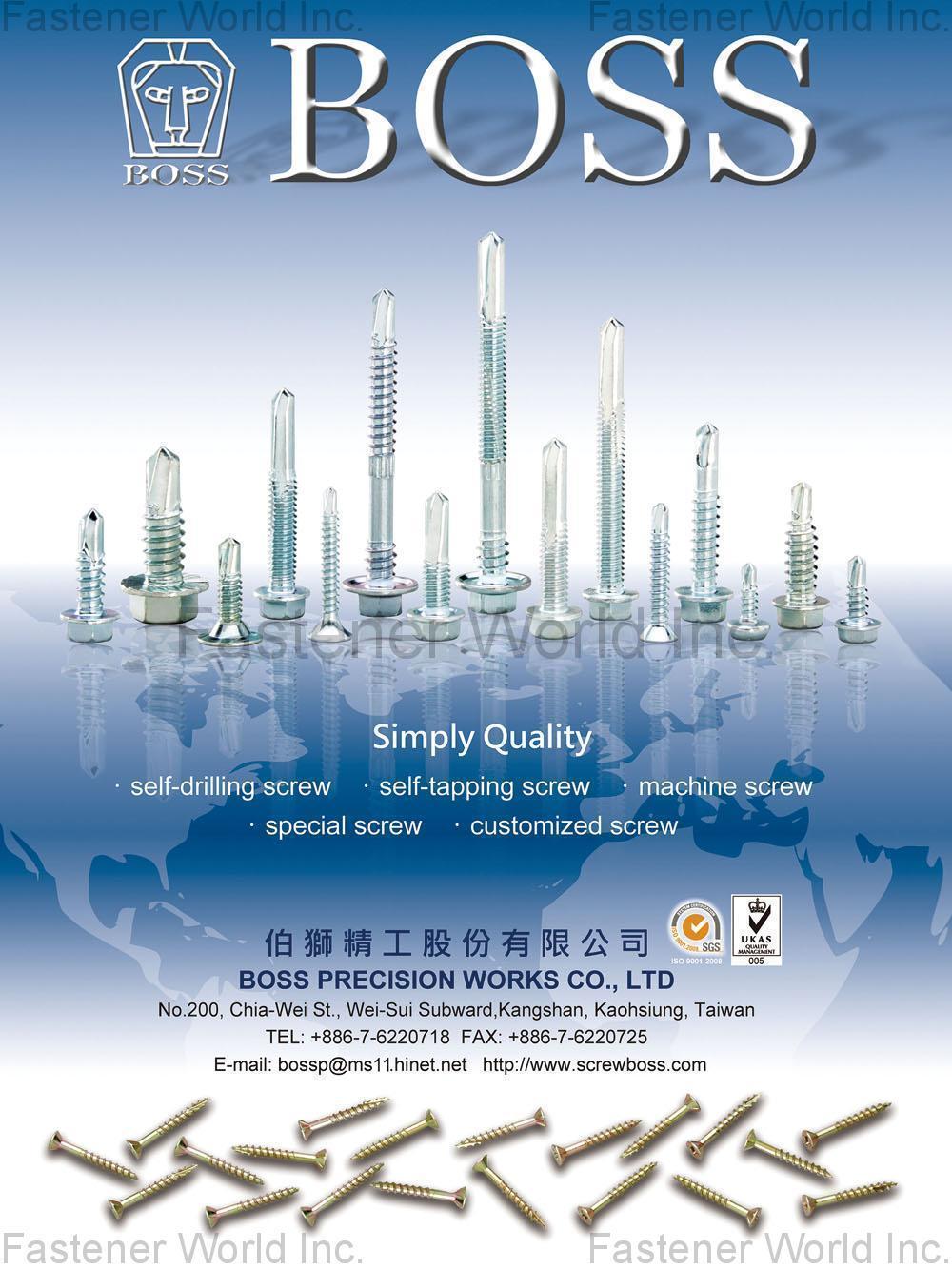 BOSS PRECISION WORKS CO., LTD.  , Self-Drilling Screw, Self-Tapping Screw, Machine Screw, Special Screw ,Customized Screw , Special Screws