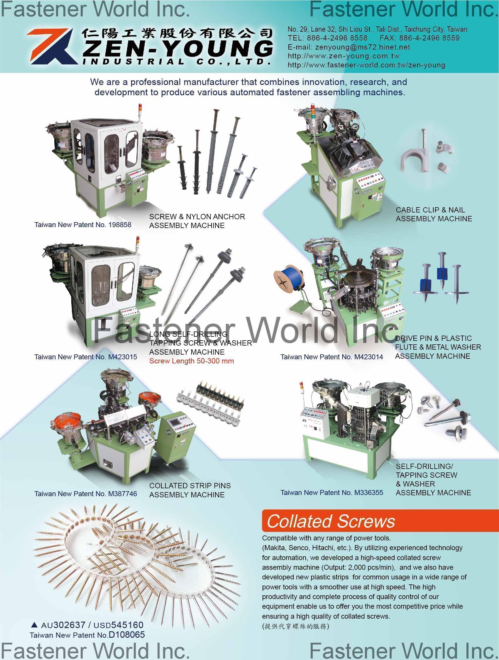 ZEN-YOUNG INDUSTRIAL CO., LTD.  , Screw & Nylon Anchor Assembly Machine,Cable Clip & Nail Assembly Machine,Long Self-Drilling Tapping Screw & Washer Assembly Machine,Drive Pin & Plastic Flute & Metal Washer Assembly Machine,Collated Strip Pins Assembly Machine,Self-Drilling/Tapping Screw & Washer Assembly Machine,Collated Screws , Fastener Maker