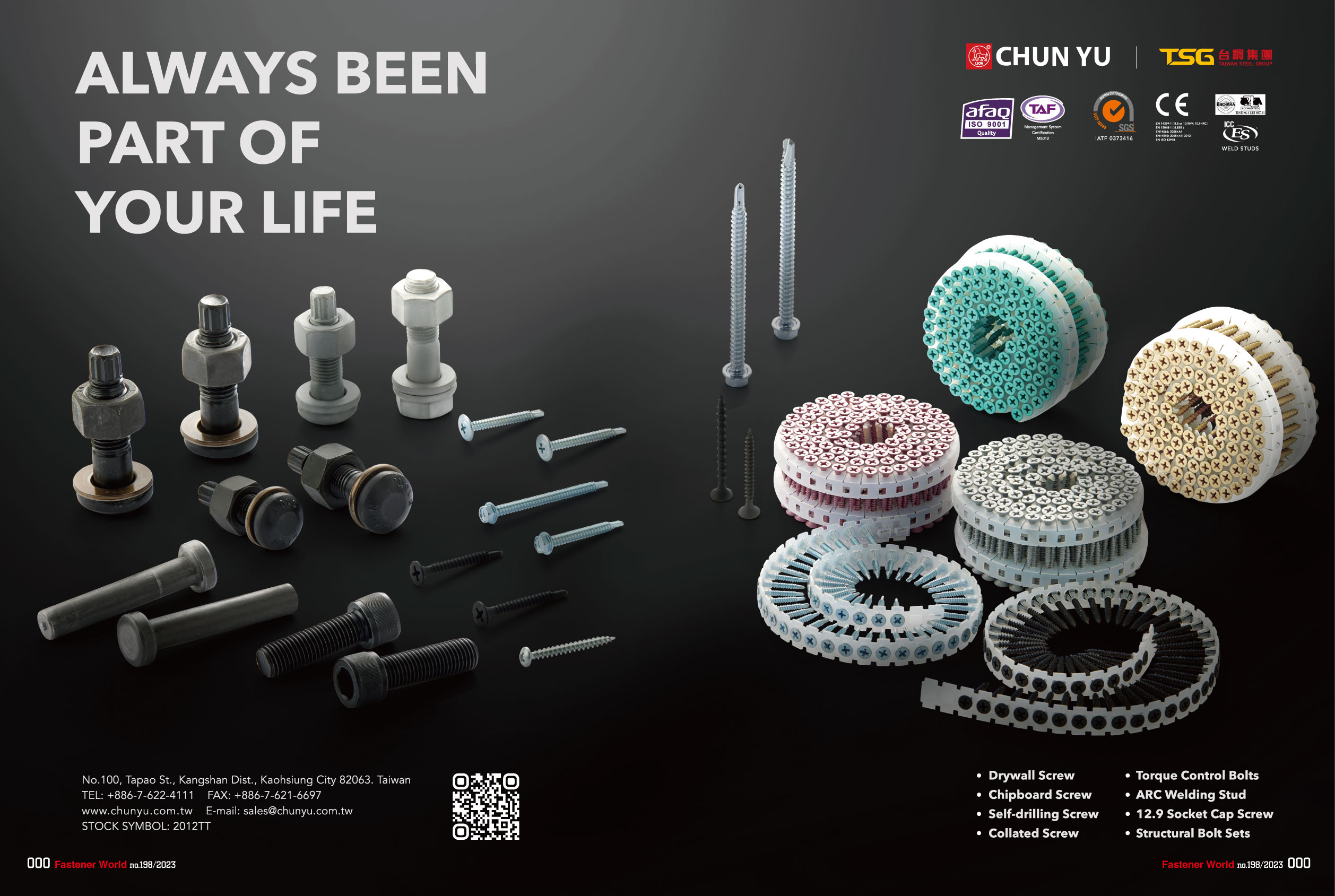 CHUN YU WORKS ＆ CO., LTD.  , Drywall Screws, Chipboard Screws, Self-drilling Screws, Collated Screws, Torque Control Bolts, ARC Welding Stud, 12.9 Socket Cap Screws, Structural Bolt Sets , Automotive Parts