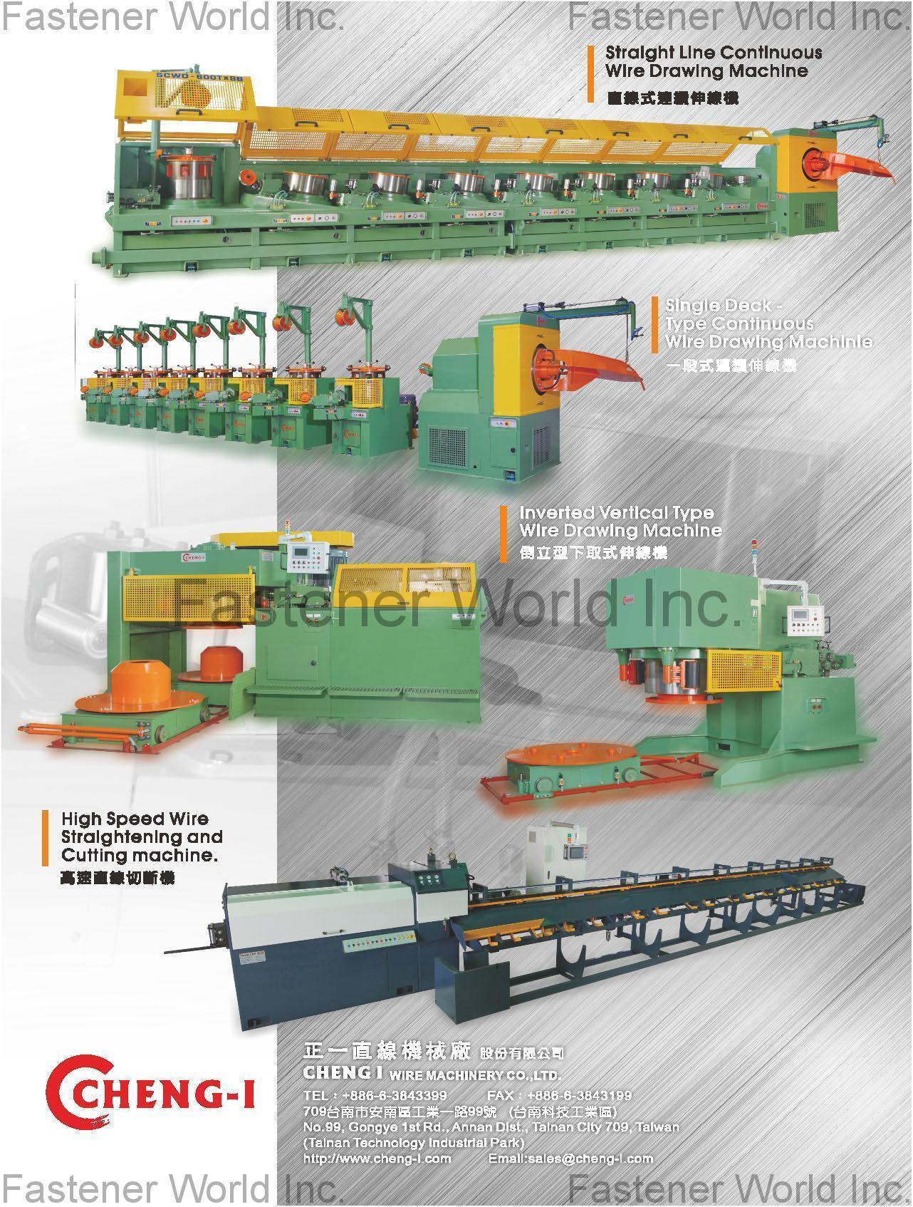 CHENG I WIRE MACHINERY CO., LTD. , Multi-Model of Wire Drawing Machine , Wire Drawing Machine