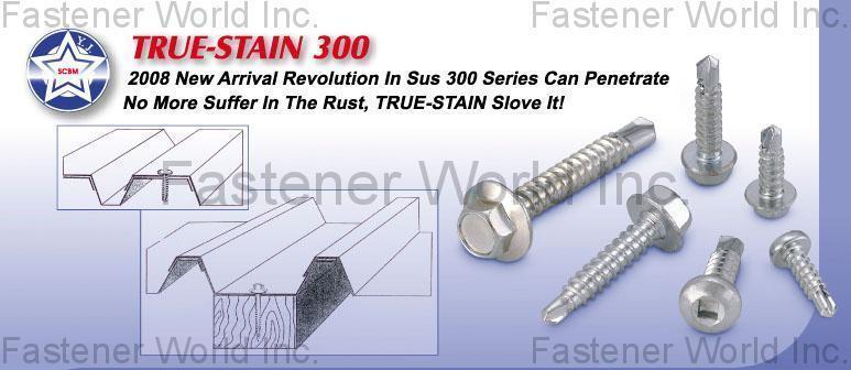 YEA JANN INDUSTRIAL CO., LTD.  , TRUE-STAIN 300 , Metal Screws