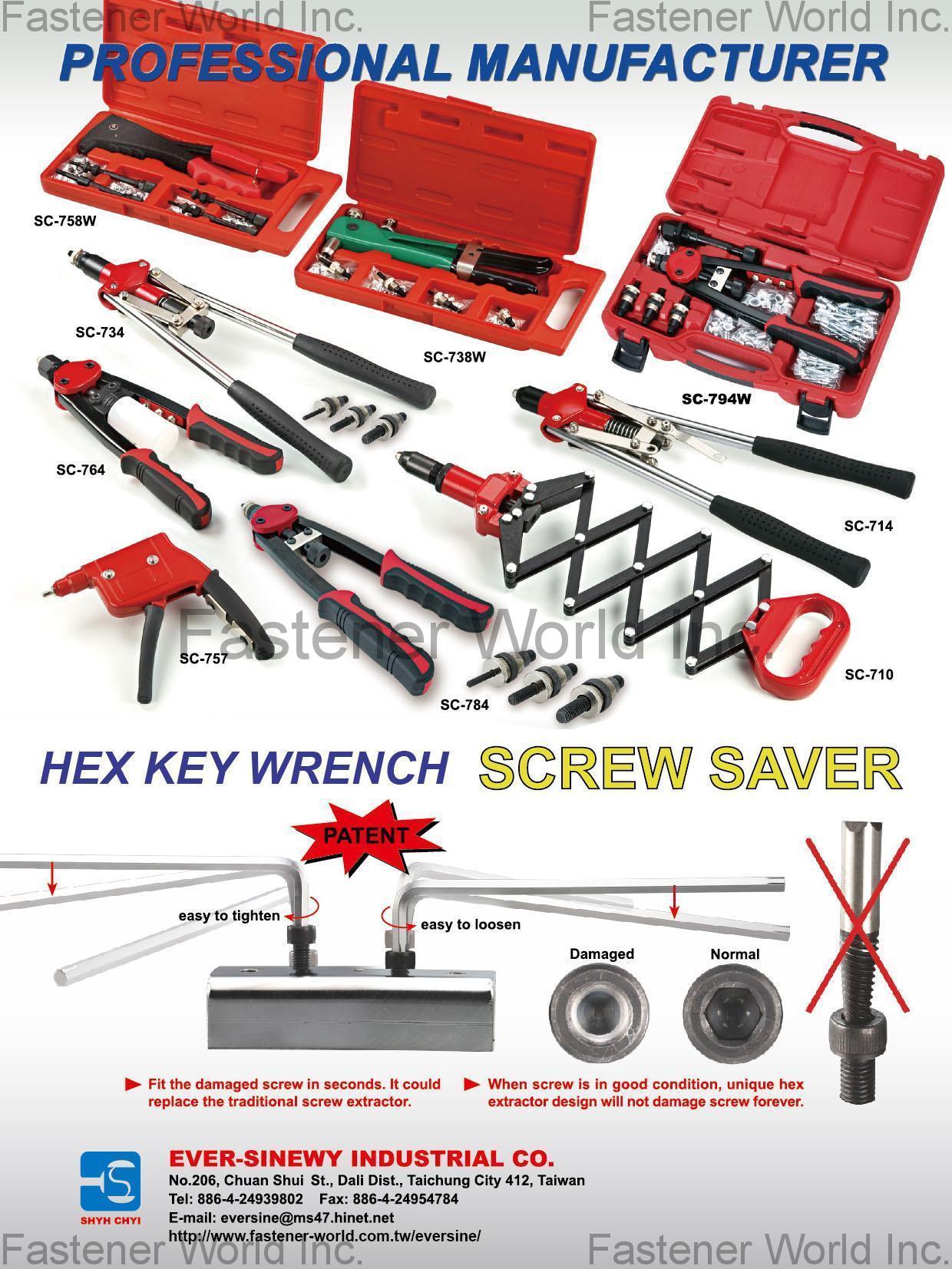 EVER-SINEWY INDUSTRIAL CO., LTD. , Hex Key Wrench, Screw Saver , Hex-key Wrenches EVER-SINEWY INDUSTRIAL CO., LTD. , Hex Key Wrench, Screw Saver , Hex-key Wrenches