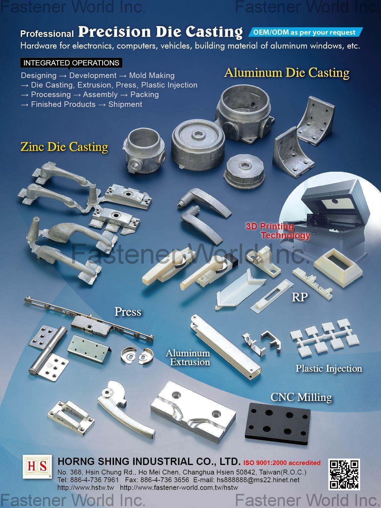 HORNG SHING HARDWARE INDUSTRIAL CO., LTD , Zinc Die Casting, Aluminum Die Casting , Die Casting