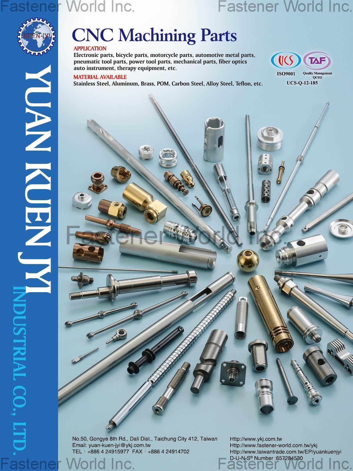 YUAN KUEN JYI INDUSTRIAL CO., LTD.  , CNC Machining Parts, Electronic Parts, Bicycle Parts, Motorcycle Parts, Automotive Metal Parts, Pneumatic Tool Parts, Power Tool Parts, Mechanical Parts, Fiber Optics Auto Instrument, Therapy Equipment , Cnc Machining Parts