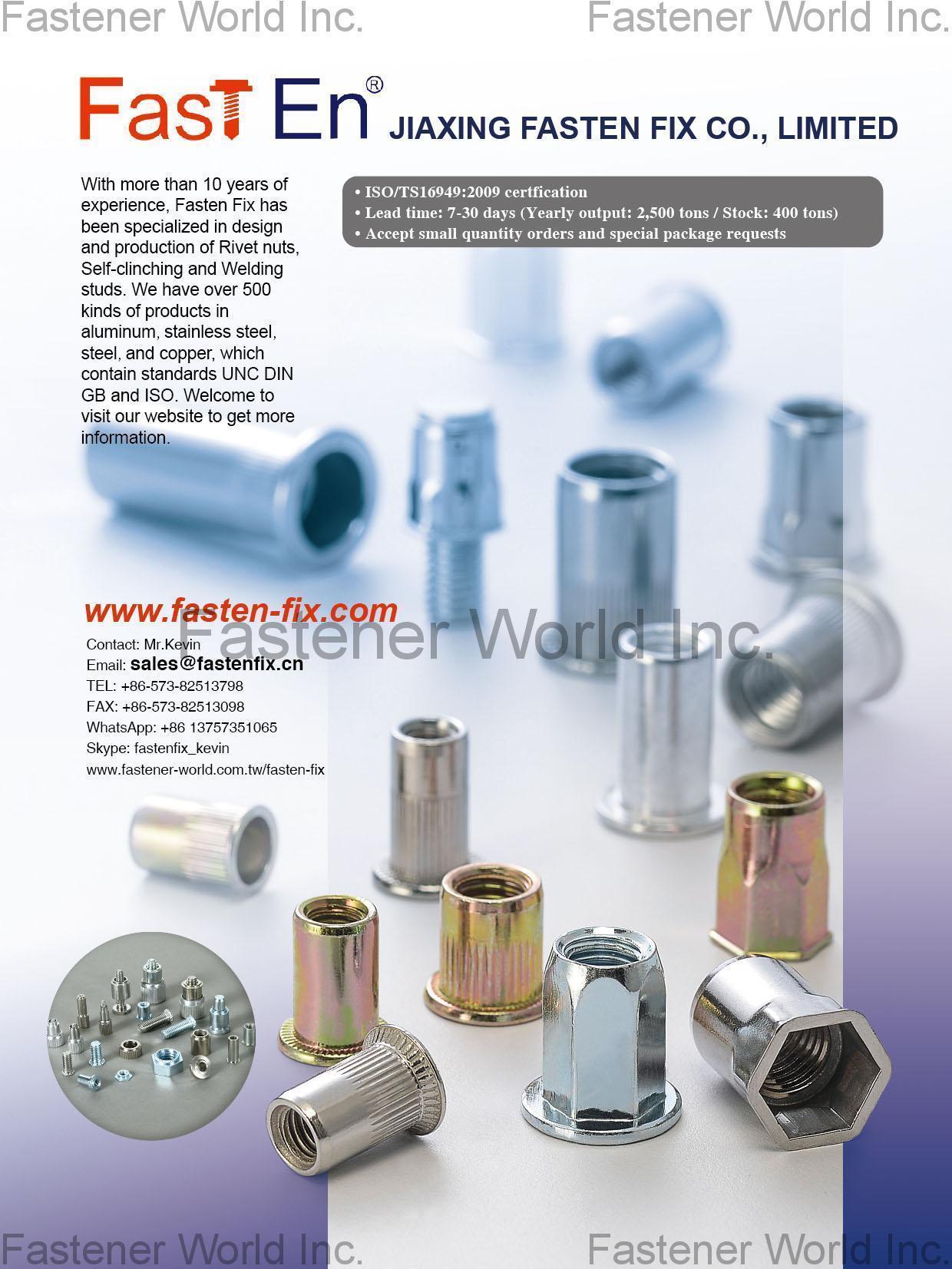 JIAXING FASTEN FIX CO., LIMITED , Rivet Nuts, Welding Studs , Blind Nuts / Rivet Nuts