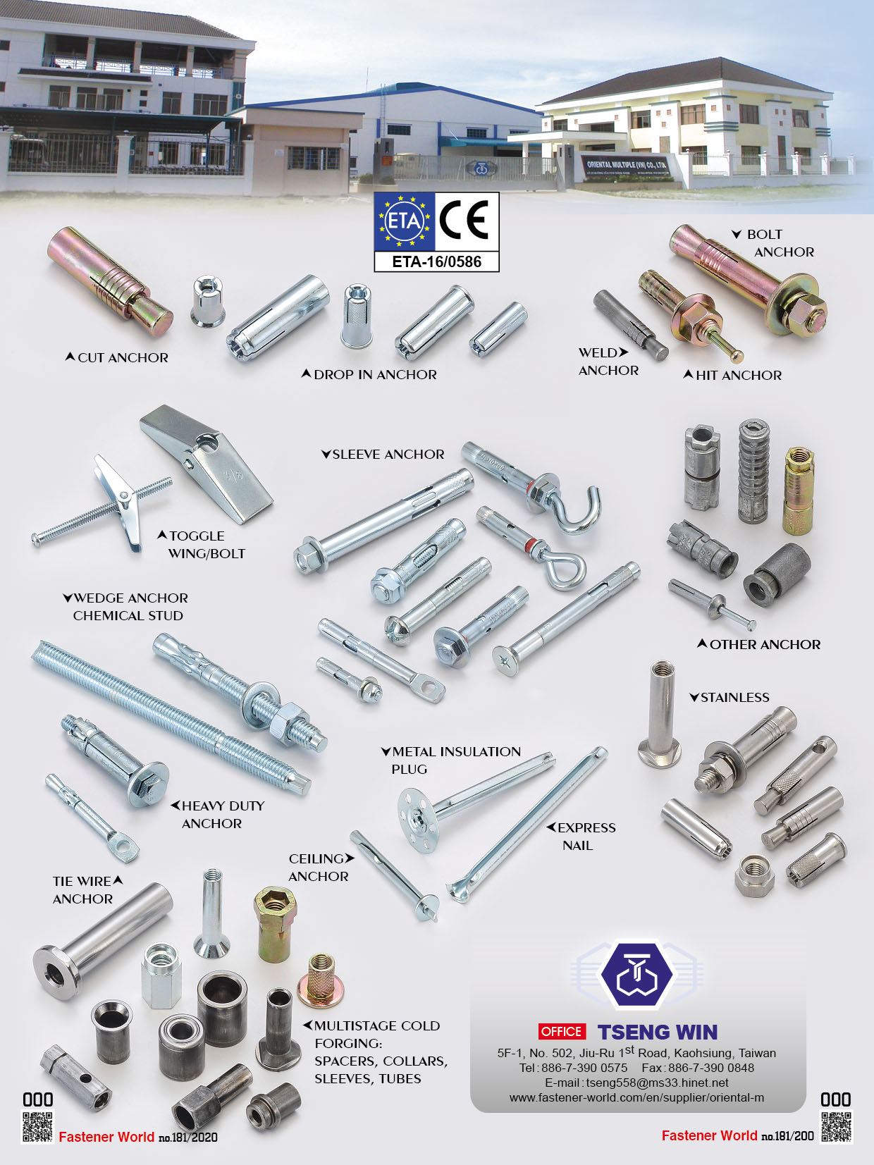 TSENG WIN / ORIENTAL MULTIPLE ENTERPRISE LTD. , Cut Anchor, Drop in Anchor, Weld Anchor, Hit Anchor, Bolt Anchor, Sleeve Anchor, Toggle Wing/Bolt, Chemical Stud, Heavy Duty Anchor, Tie Wire Anchor, Ceiling Anchor, Metal Insulation Plug, Express Nail, Stainless, Multistage Cold Forging, , collars, Sleeves, Tubes , Special Cold / Hot Forming Parts
