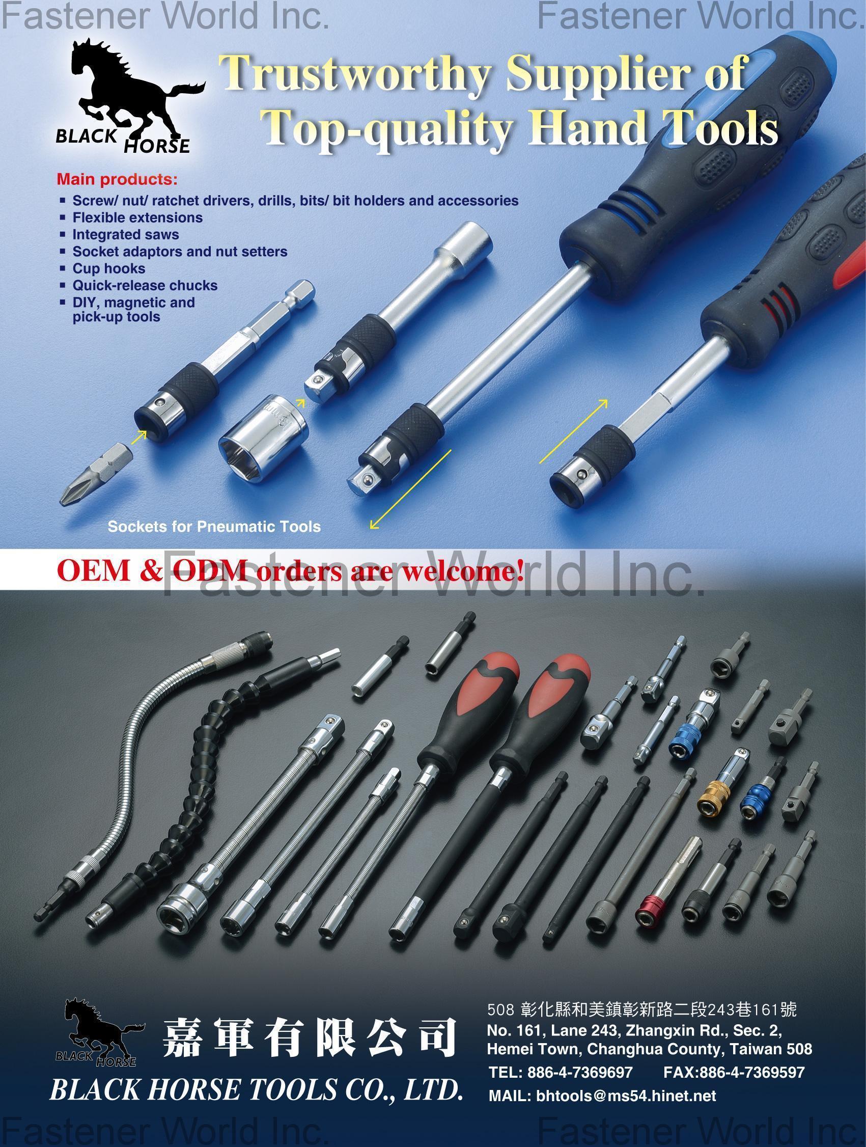 BLACK HORSE TOOLS CO., LTD. , Screw/Nut/Ratchet Drivers, Drills, Bits/Bit Holders and Accessories, Flexible Extensions, Integrated Saws, Socket Adaptors and Nut Setters, Cup Hooks, Quick-release Chucks, DIY, Magnetic and Pick-up Tools , Pneumatic Hand Tools In General