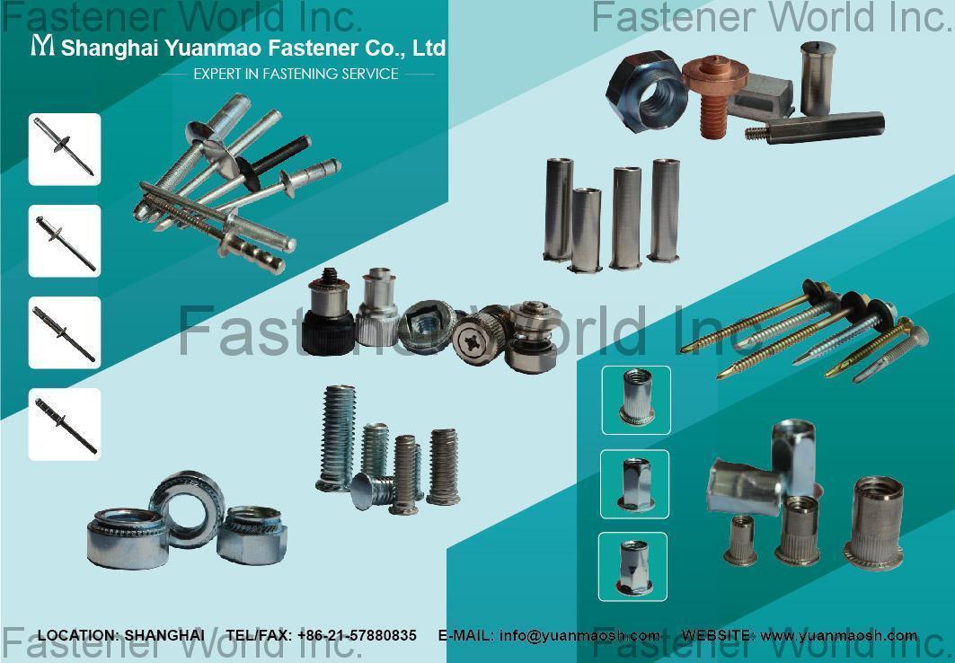 SHANGHAI YUANMAO FASTENER CO., LTD. , Blind Rivets, Blind Rivet Nuts, Bolts & Nuts & Washers, Self-Clinching Fasteners, Screws, Welding Fasteners, Thread Inserts, Plastic Fasteners, Pnuematic Tools , Blind Rivets