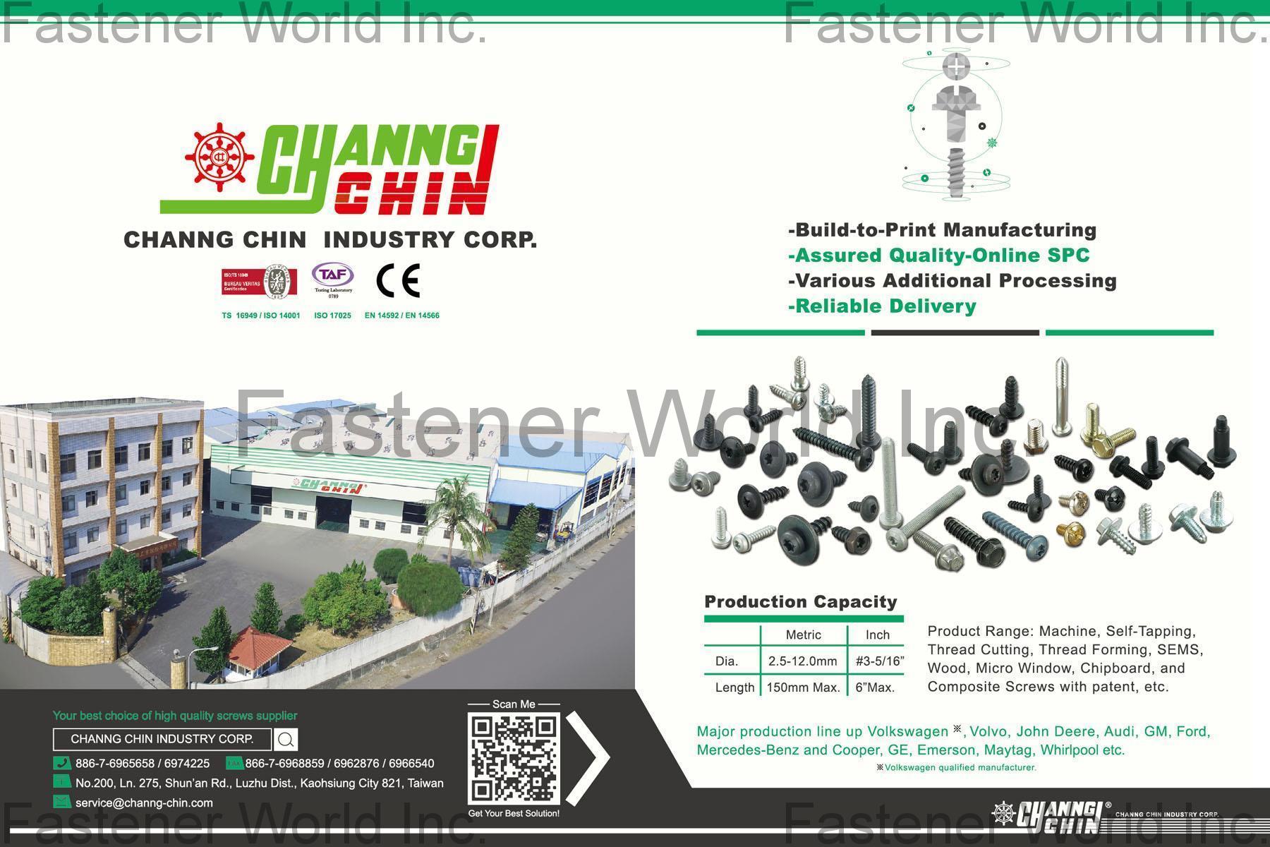 CHANNG CHIN INDUSTRY CORP.  , Machine Screws, Self-Tapping Screws, Thread Cutting Screws, Thread Forming Screws, Sems Screws, Wood Screws, Micro Window Screws, Chipboard Screws, Composite Screws with Patent , Machine Screws