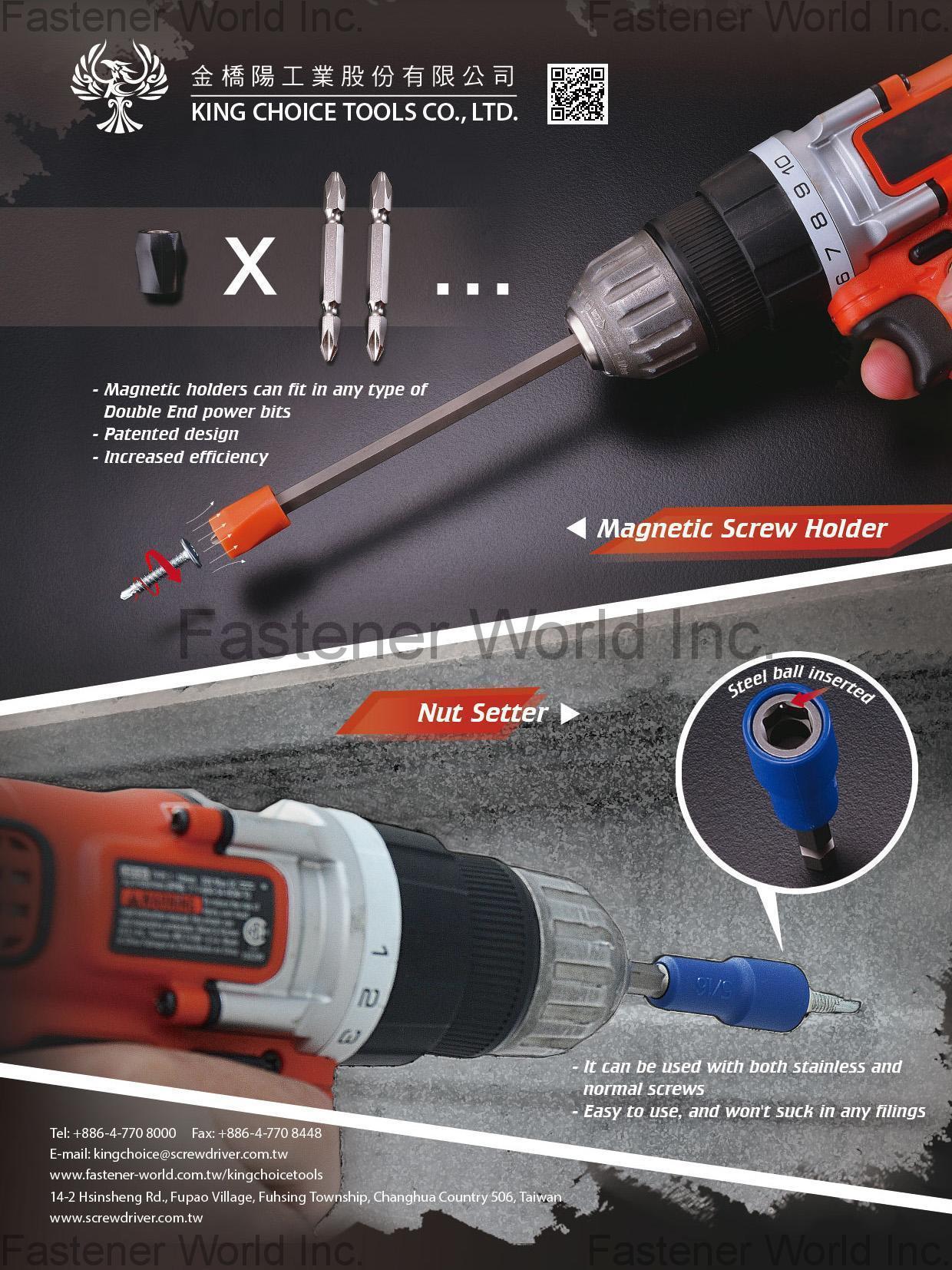 KING CHOICE TOOLS CO., LTD. , Magnetic Screw Holder, Nut Setter , Magnetic tools