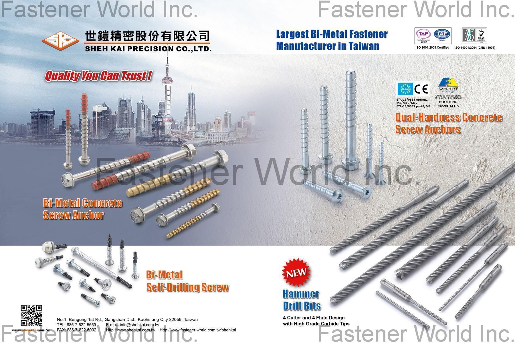 SHEH KAI PRECISION CO., LTD.  , Bi-Metal Concrete Screw Anchor, Bi-Metal Self-Drilling Screw, Dual-Hardness Concrete Screw Anchors, Hammer Drill Bits , Concrete Anchors