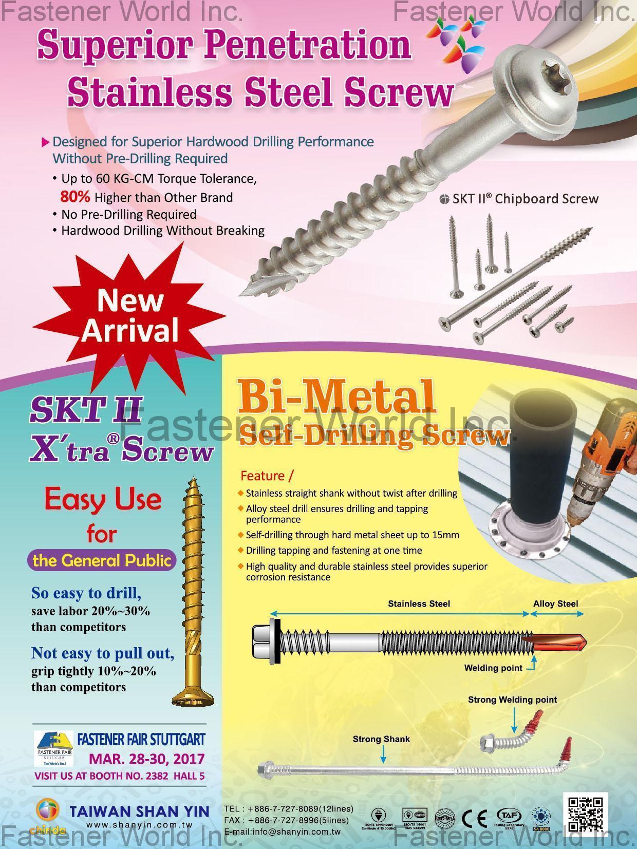 TAIWAN SHAN YIN INTERNATIONAL CO., LTD.  , Stainless Steel Screws, Bi-Metal Self-Drilling Screws, X'tra Screws , Stainless Steel Screws