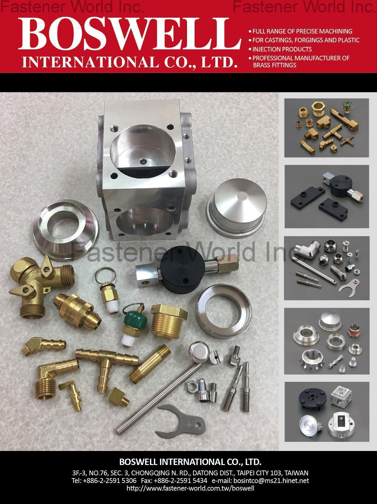 BOSWELL INTERNATIONAL CO., LTD. , Precise Machining, Injection Products, Brass Fittings , Cnc Machining Parts BOSWELL INTERNATIONAL CO., LTD. , Precise Machining, Injection Products, Brass Fittings , Cnc Machining Parts
