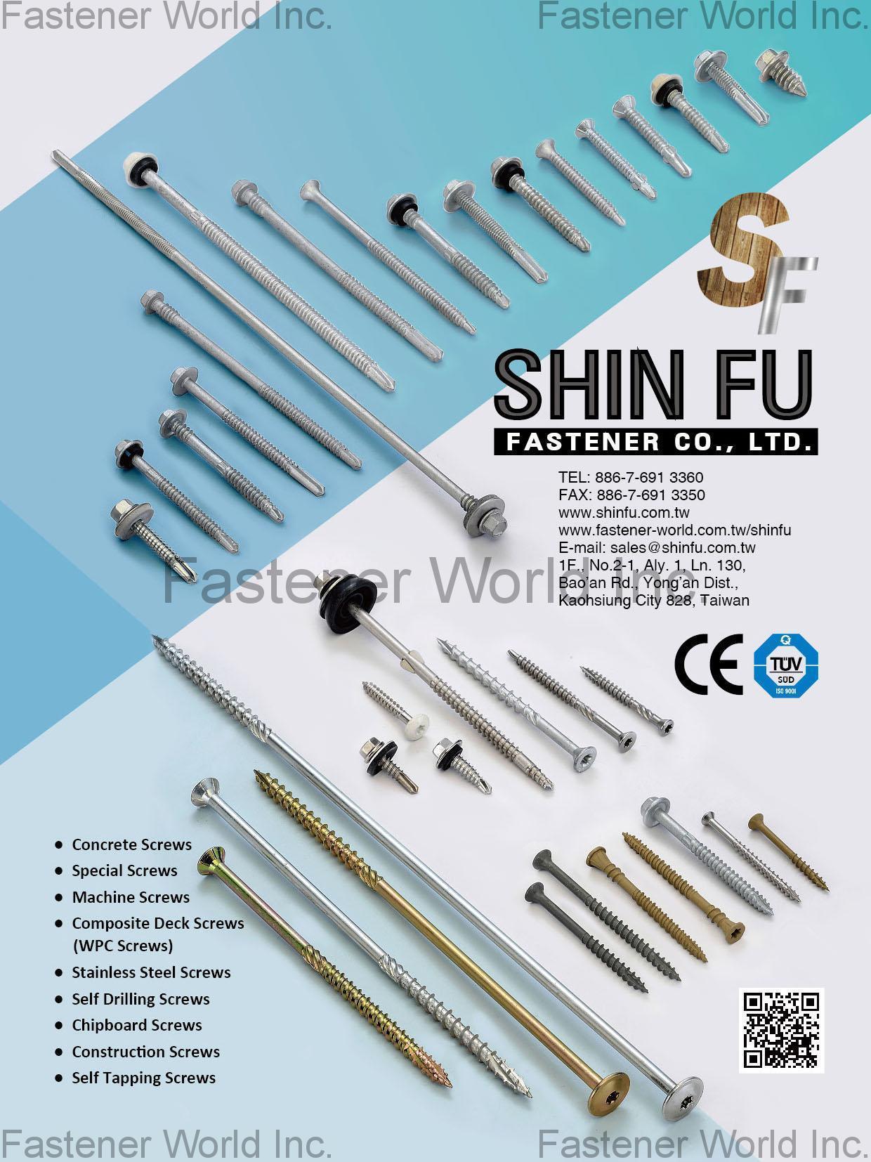 SHIN FU FASTENER CO., LTD. , Stainless Steel Screws, Concrete Screws, Self Drilling Screws, Special Screws, Chipboard Screws, Machine Screws, Construction Screws, Composite Deck Screws, Self Tapping Screws , Concrete Screws