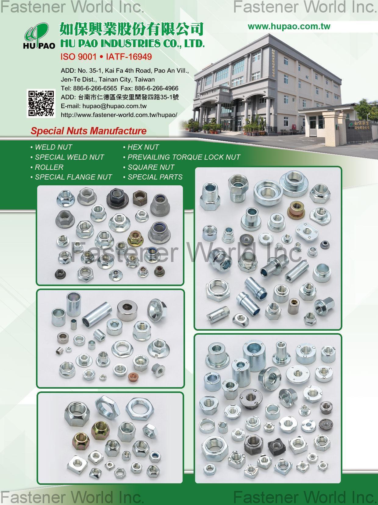 HU PAO INDUSTRIES CO., LTD.  , Weld Nuts, Special Weld Nuts, Roller, Special Flange Nuts, Hex Nuts, Prevailing Torque Lock Nuts, Square Nut, Special Parts , Special Parts