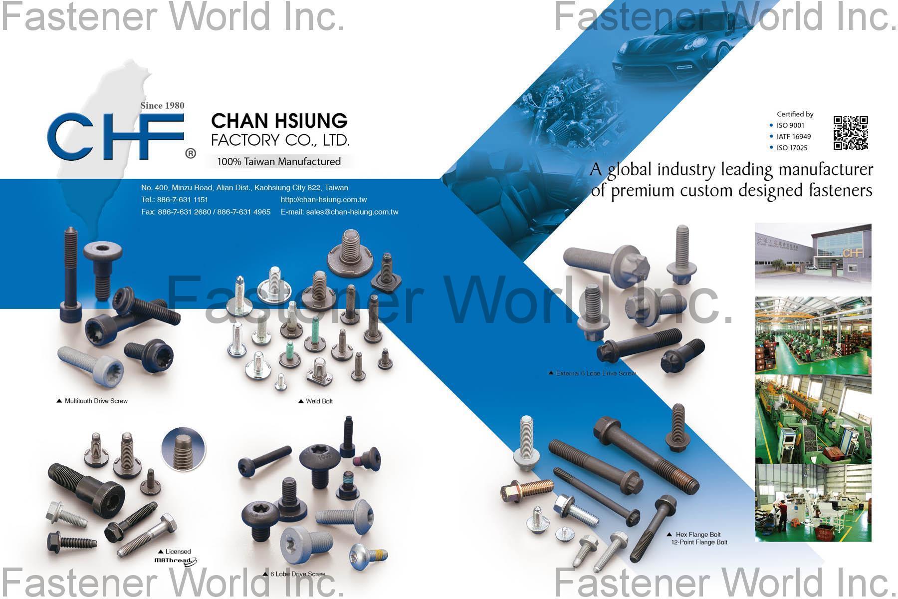 CHAN HSIUNG FACTORY CO., LTD.  , Weld Bolt, Multitooth Drive Screw, Hex Flange Bolt ,12-Point Flange Bolt, 6 Lobe Drive Screw, External 6 Lobe Drive Screw , Flanged Head Bolts