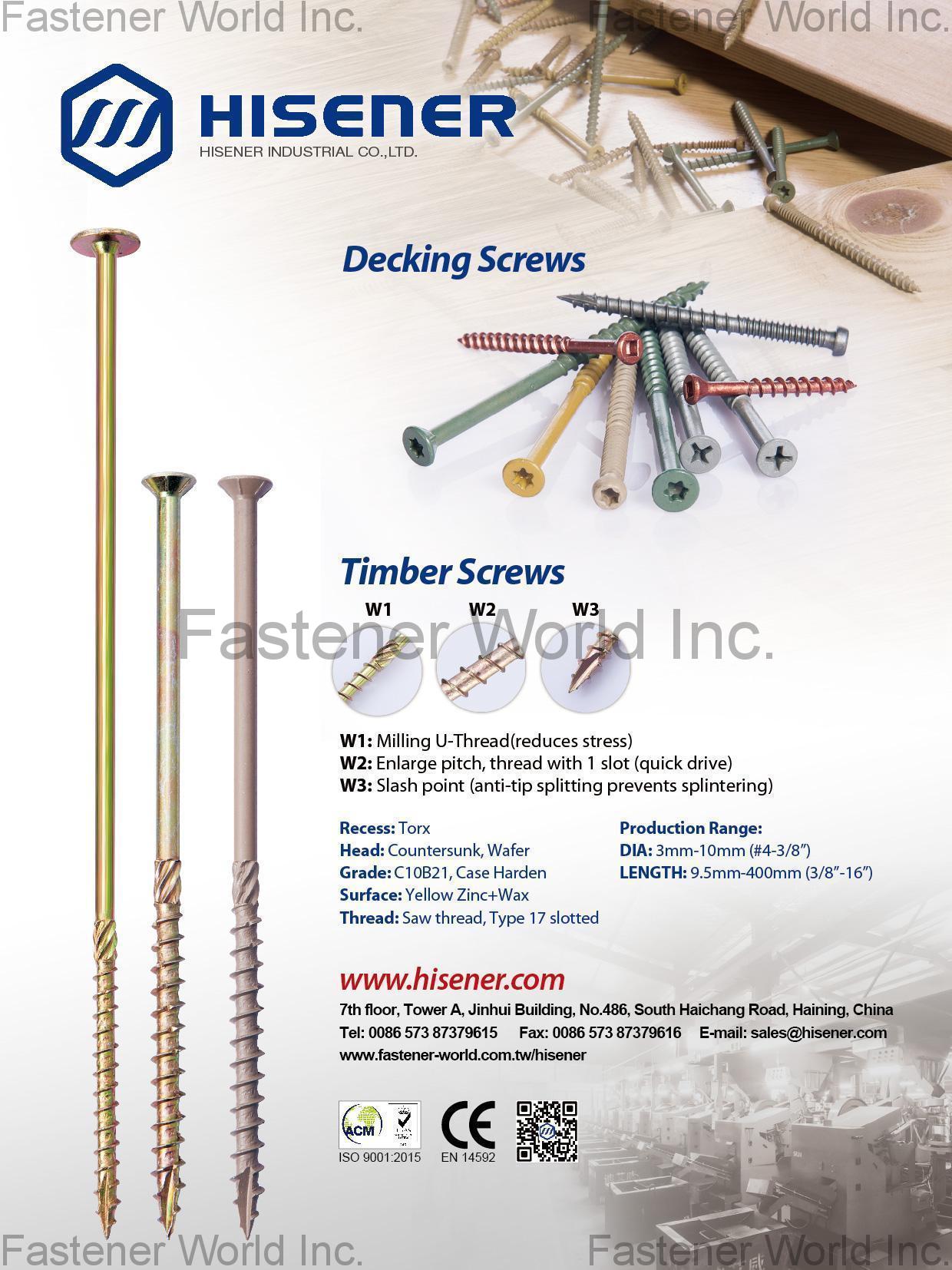 HISENER INDUSTRIAL CO., LTD. , Timber Screw, Decking Screws , Deck Screws