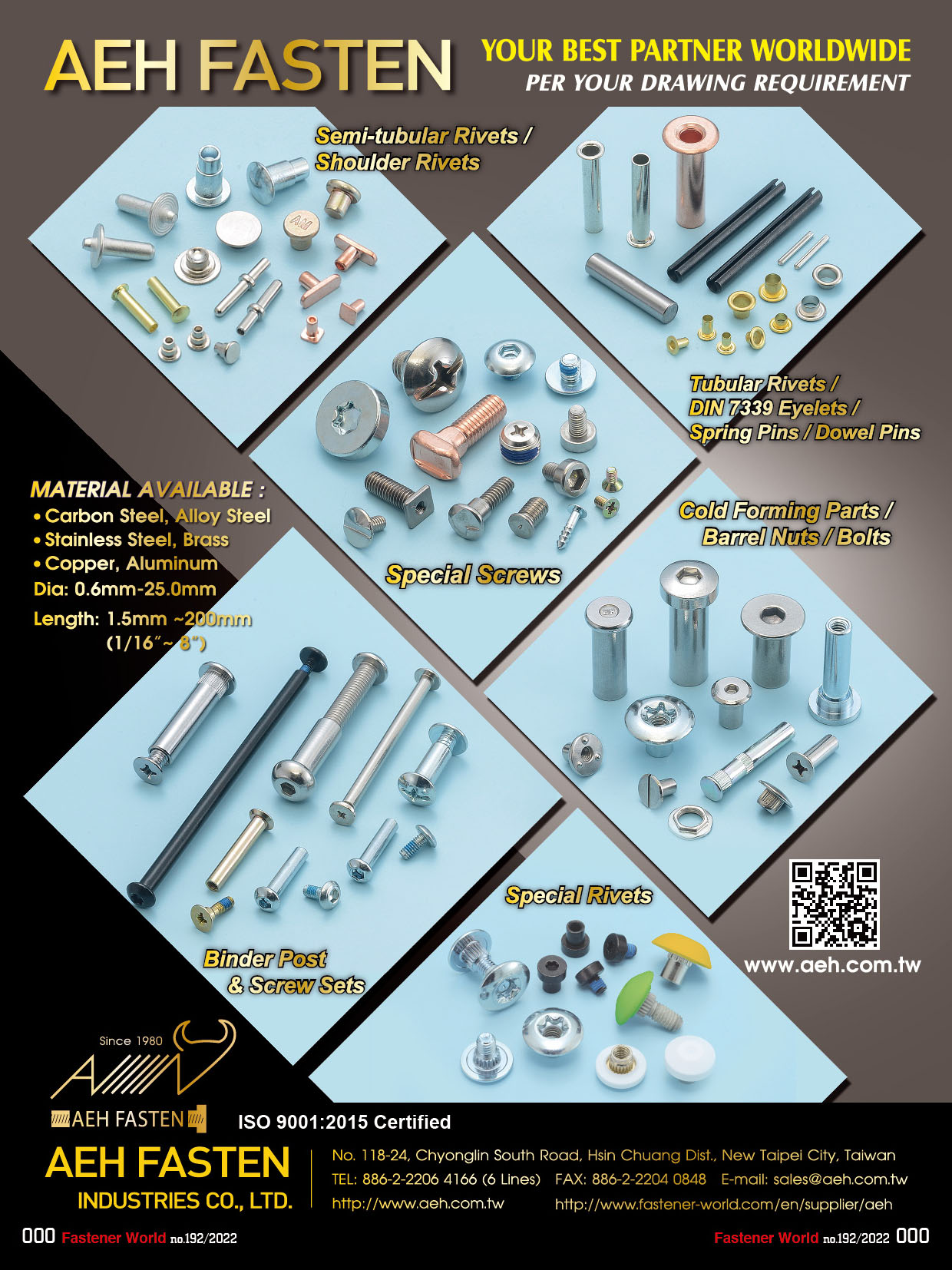 AEH FASTEN INDUSTRIES CO., LTD.  , Binder Post & Screw Sets, Tubular Rivets, DIN 7339 Eyelets, Spring Pins, Dowel Pins, Special Screws, Special Rivets, Cold Forming Parts, Barrel Nuts, Bolts, Semi-tubular Rivets, Shoulder Rivets , Tubular Rivets