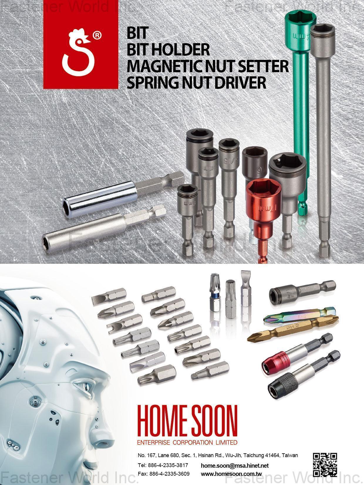 HOME SOON ENTERPRISE CO., LTD.  , Bit, Bit Holder, Magnetic Nut Setter, Spring Nut Driver , Bits