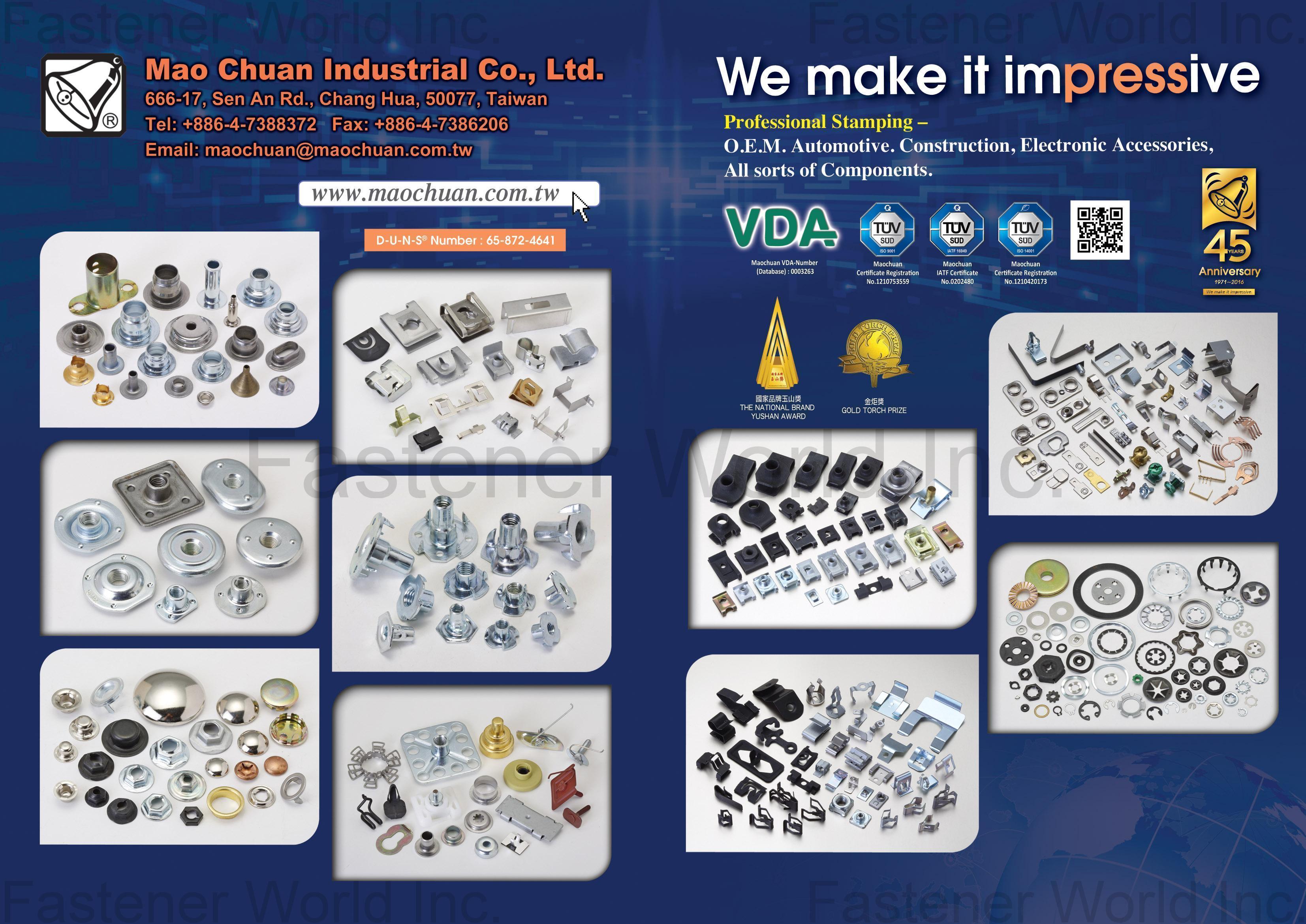 MAO CHUAN INDUSTRIAL CO., LTD. , Stamping (O.E.M, Electronic Accessories, Automotive, Customized Components, Construction) , Stamped Parts