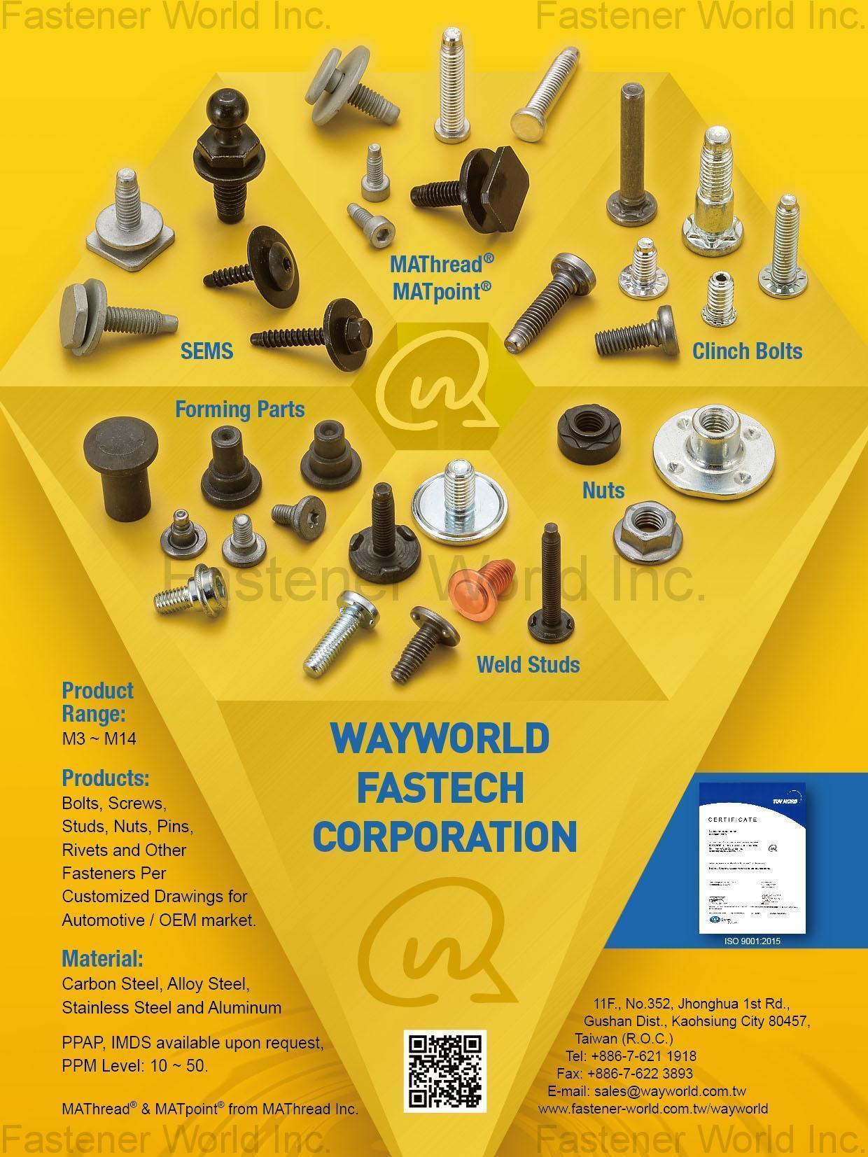 WAYWORLD FASTECH CORPORATION , Sems screw,Weld stud,Clinch bolts,Forming parts, MAThread®, MATpoint®, Nuts , Automotive & Motorcycle Special Screws / Bolts