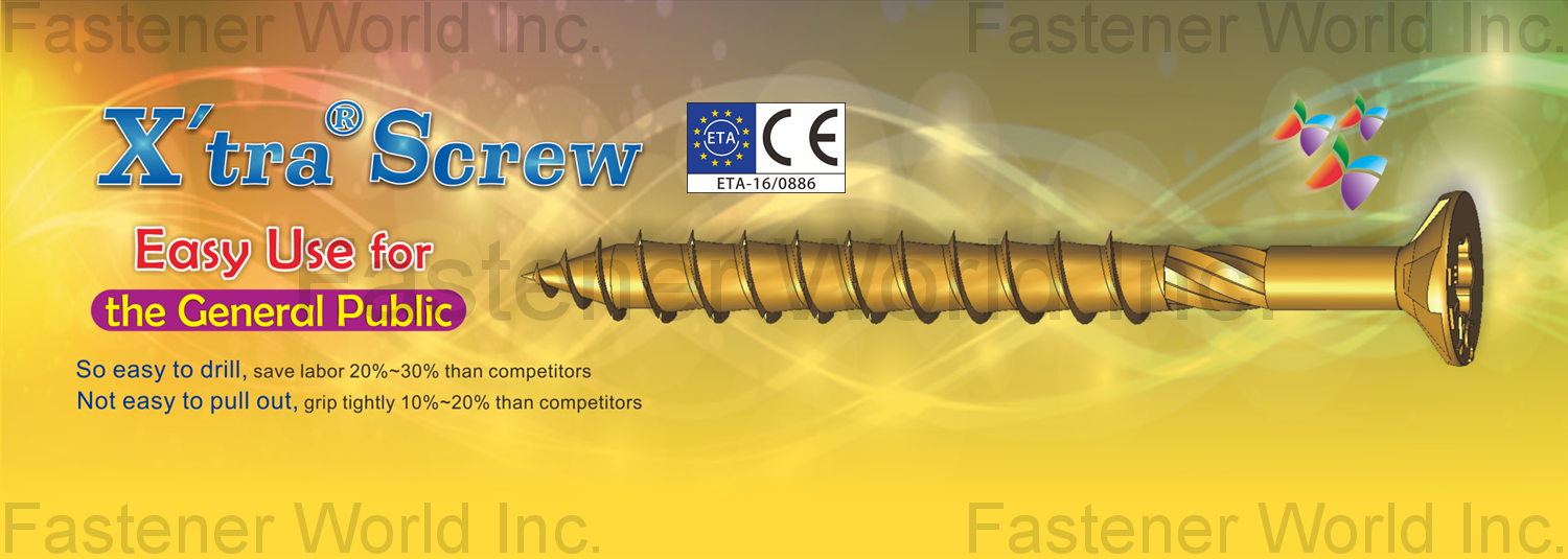 TAIWAN SHAN YIN INTERNATIONAL CO., LTD.  , X'tra Screw , Deck Screws