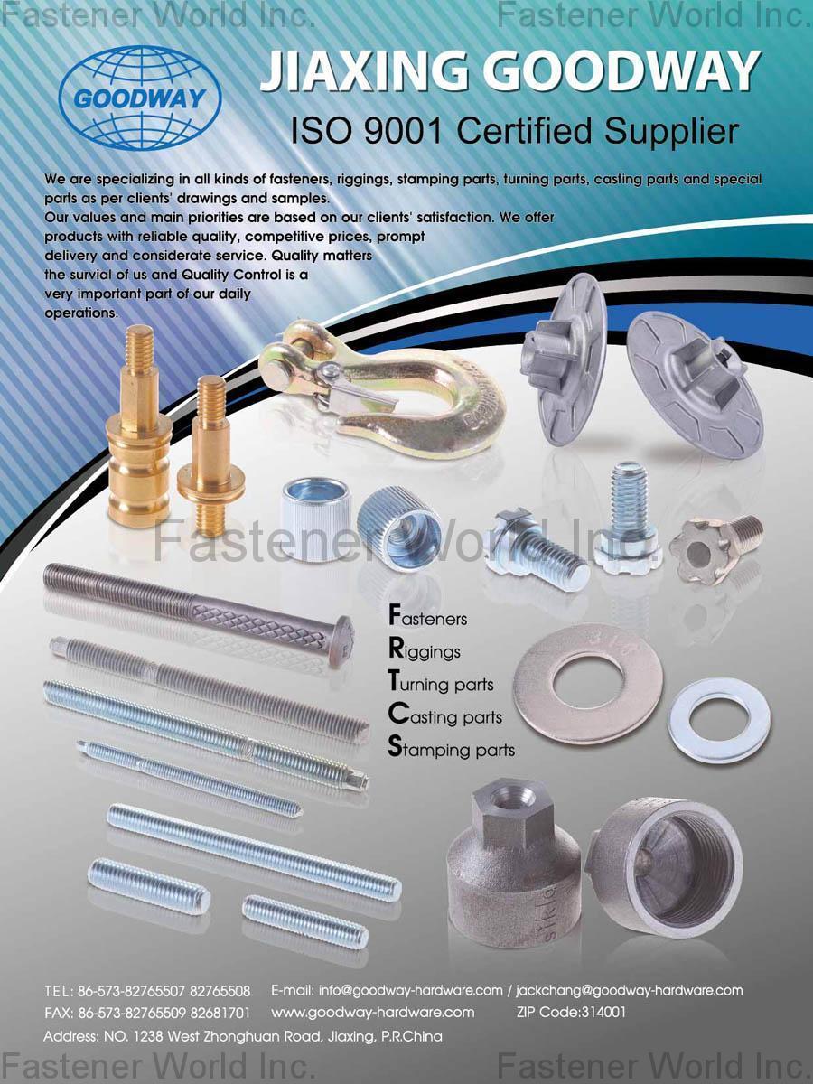 JIAXING GOODWAY HARDWARE , Fasteners, Riggings, Turning Parts, Casting Parts, Stamping Parts , Turning Parts