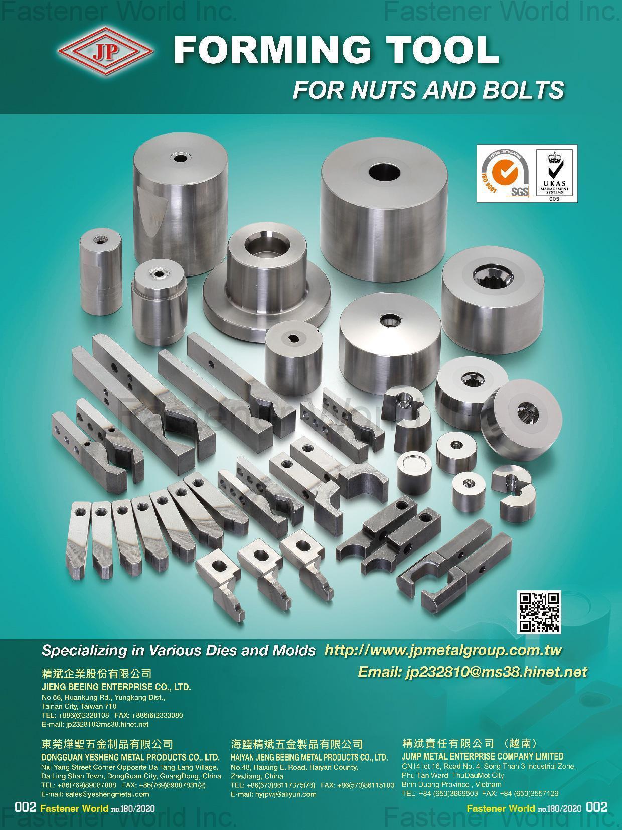 JIENG BEEING ENTERPRISE CO., LTD.  , Global Patent Licensing Machine Screw Rolling Dies Tapping Screw Rolling Dies Second Punches Heading Dies Drill Point Dies Trimming Die, Ko Pins, Segments, Cut-off Knives , Molds & Dies