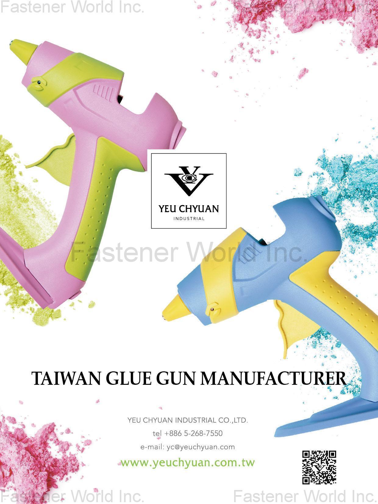 YEU CHYUAN INDUSTRIAL CO., LTD. , Glue Gun, Mini Heat Gun, Soldering Iron, Glue Gun OEM, Hot-Fix Applicator Wand, Woodburning Tool, Light Box, Glue Pot , Caulking Guns/glue Guns