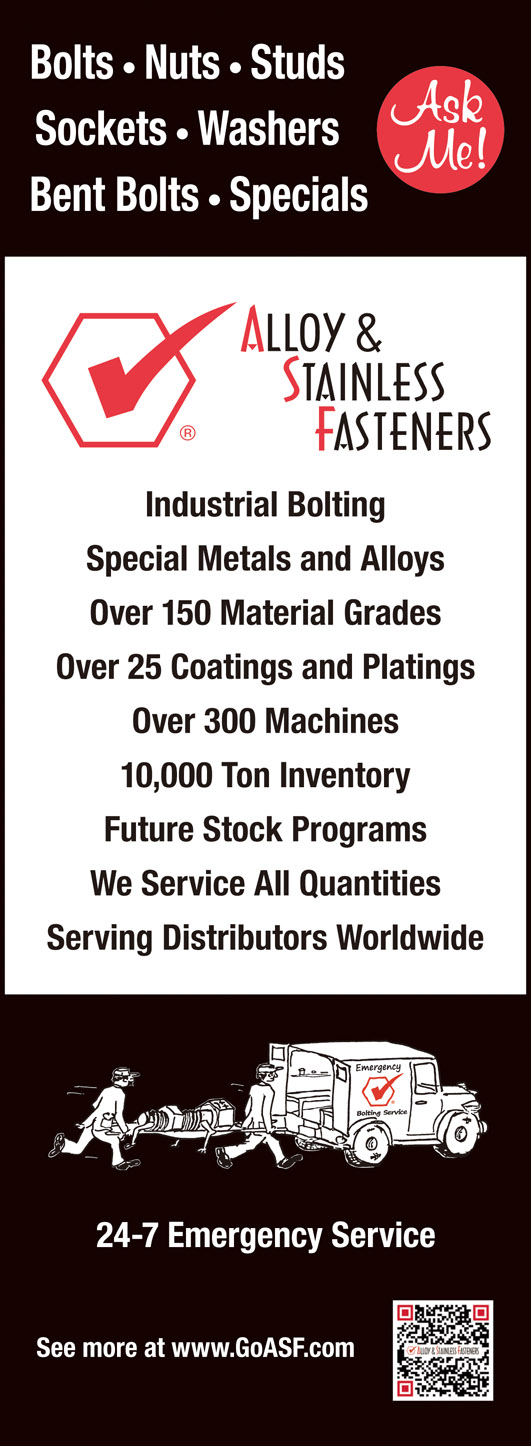 ALLOY & STAINLESS FASTENERS, INC. , ASTM A193 BOLTS, ASTM A320 BOLTS, STAINLESS HEX BOLTS, NON-FERROUS & HIGH-NICKEL ALLOY BOLTS, ASTM A194 HEAVY HEX NUT, ASTM A453 HEAVY HEX NUT, STAINLESS STEELS HEAVY HEX NUT, NON-FERROUS HEAVY HEX NUT, ASTM A194 FINISHED HEX NUT, STAINLESS STEELS FINISHED HEX NUT, NON-FERROUS FINISHED HEX NUT, ASTM A193 STUD, ASTM A320 STUD, ASTM A354 STUD, ASTM A453 STUD, SAE J429 STUD, STAINLESS & NON-FERROUS STUD, THREADED STUDS, STUD BOLTS, ASTM A193 SOCKET CAP SCREWS, ASTM A320 SOCKET CAP SCREWS, STAINLESS STEEL FLAT WASHERS, DISC SPRING WASHERS, J-BOLT, EYE BOLT, HOOK BOLT, U-BOLT, BENT BOLTS, ASTM A193 , Special Bolts