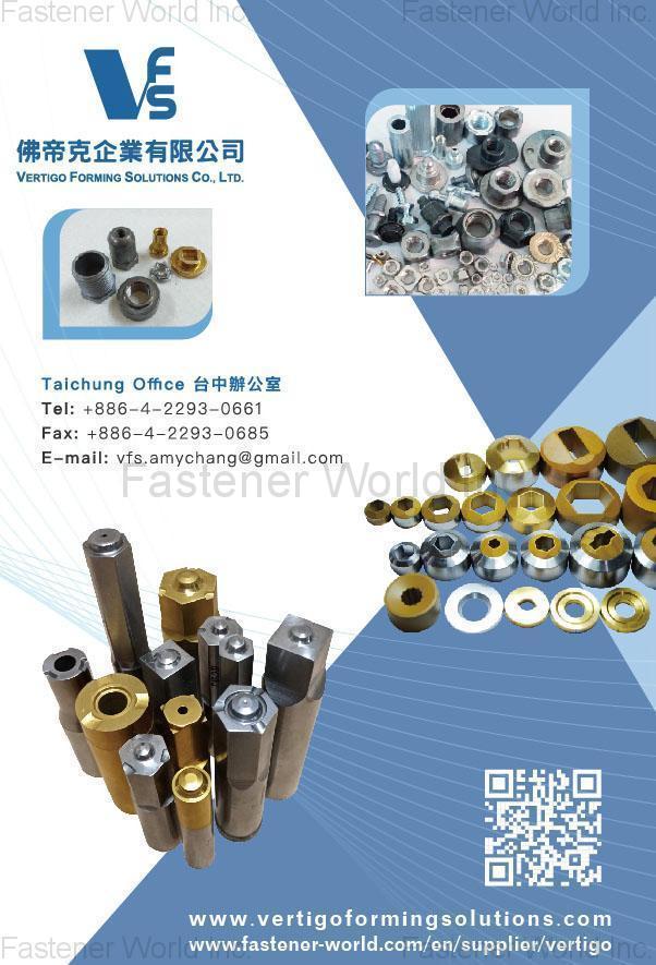 VERTIGO FORMING SOLUTIONS CO., LTD. , Carbide Dies, Punches, Flat Rolling Dies, Nut Taps, Transfer Fingers, Recess Pins, Carbide Raw Material, Trimming Dies , Cutters. Fasteners , Carbide Dies