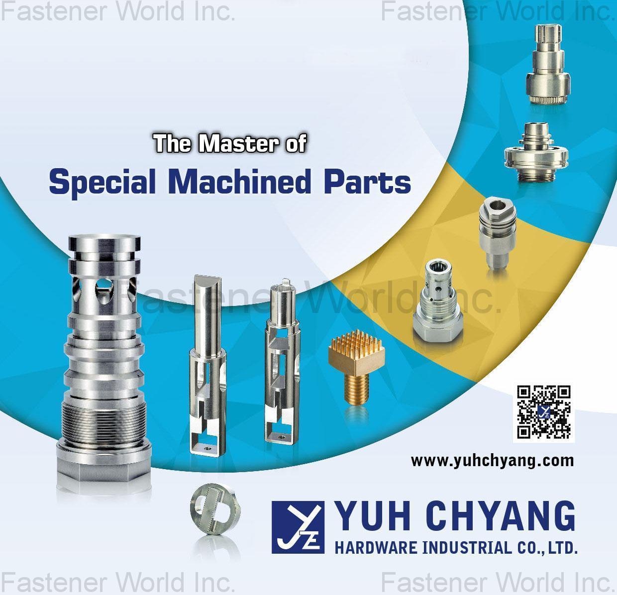 YUH CHYANG HARDWARE INDUSTRIAL CO., LTD.  , Special Machined Parts , Machine Parts