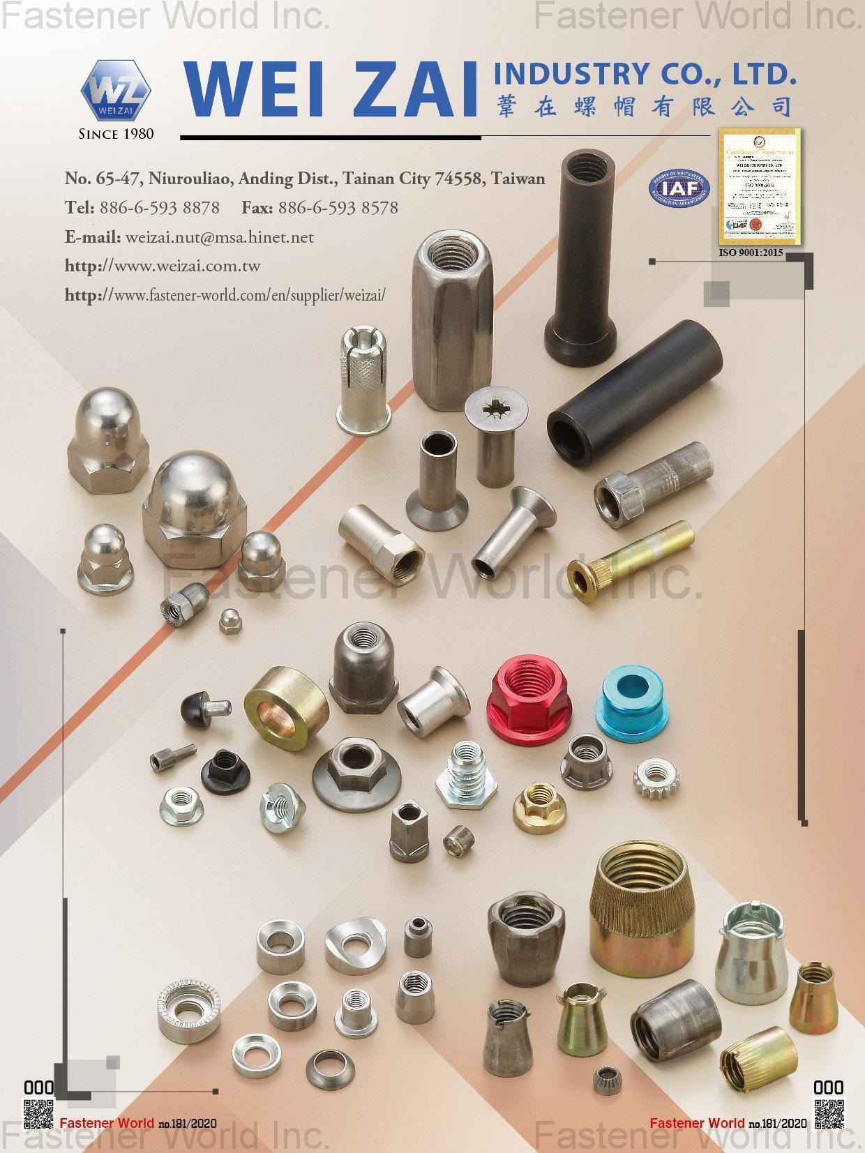 WEI ZAI INDUSTRY CO., LTD.  , SPECIAL NUT, T NUT, AUTO MOTIVE NUT, BIKE NUT, CAP NUT, ANCHOR NUT