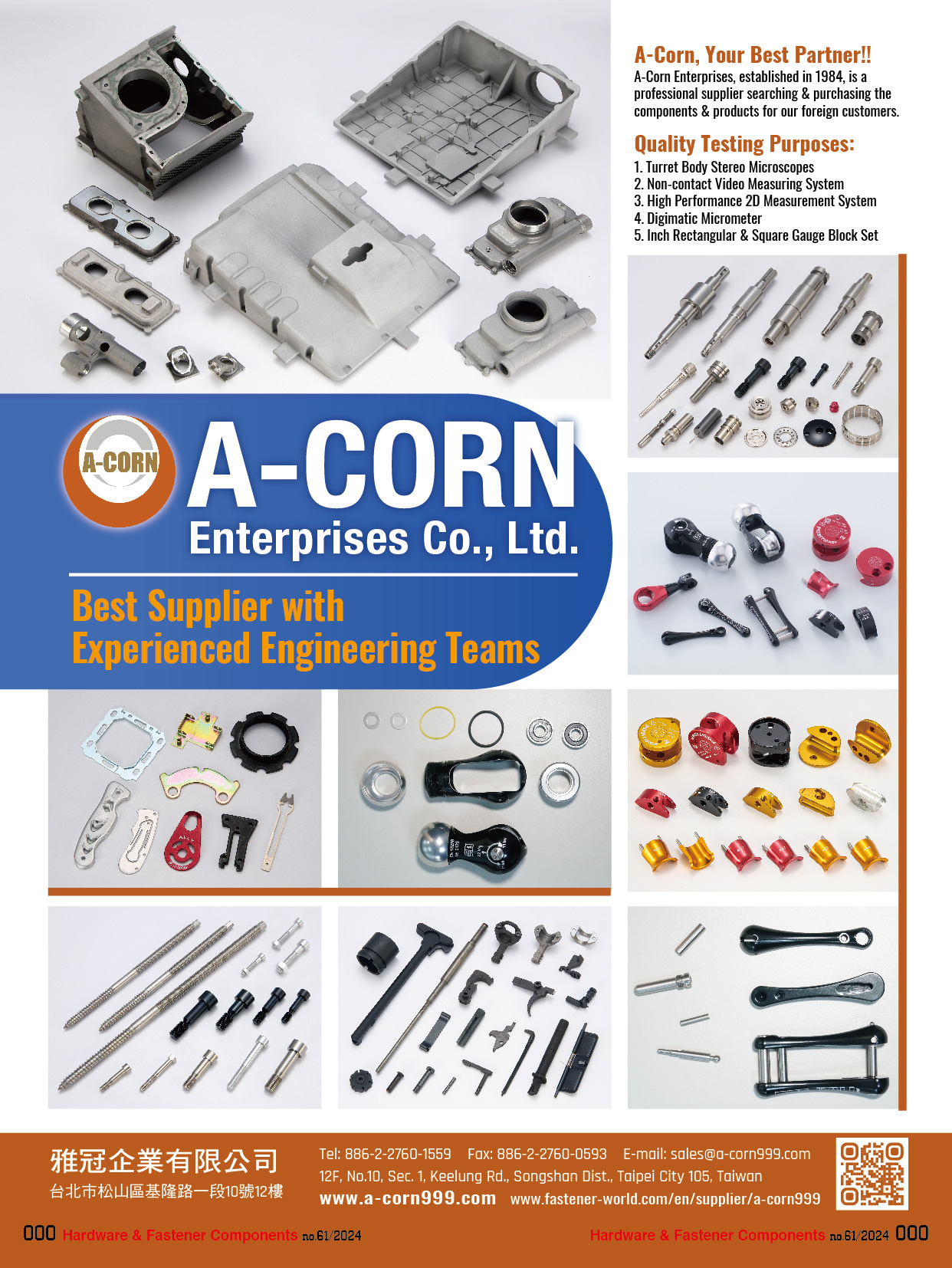 A-CORN ENTERPRISES CO., LTD. , Automobile & Motorcycle Components, Cast & Forged, CNC Mill Parts, CNC/NC Lathe Processing Products, Electrical Components & Equipment, Electronic Parts, Injection Molding (Plastic) Parts, MIM Injecting Parts, Mini CNC Machining Parts, OEM & ODM for Machine Parts, Powder Metallurgy Products, Stamping Processing Products, In Classified