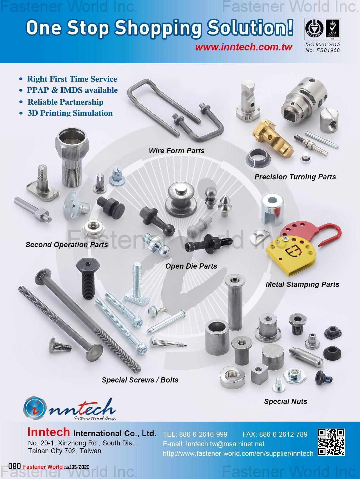 INNTECH INTERNATIONAL CO., LTD.  , Wire Form Parts, Second Operation Parts, Open Die Parts, Precision Turning Parts, Metal Stamping Parts, Special Screws / Bolts, Special Nuts 