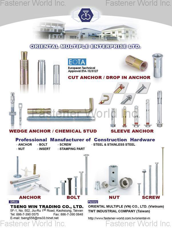TSENG WIN / ORIENTAL MULTIPLE ENTERPRISE LTD. , CUT ANCHOR, DROP IN ANCHOR, WEDGE ANCHOR, CHEMICAL STUD, SLEEVE ANCHOR, ANCHOR, BOLT, NUT, SCREW, INSERT, STAMPING PART, STEEL & STAINLESS STEEL , Anchors