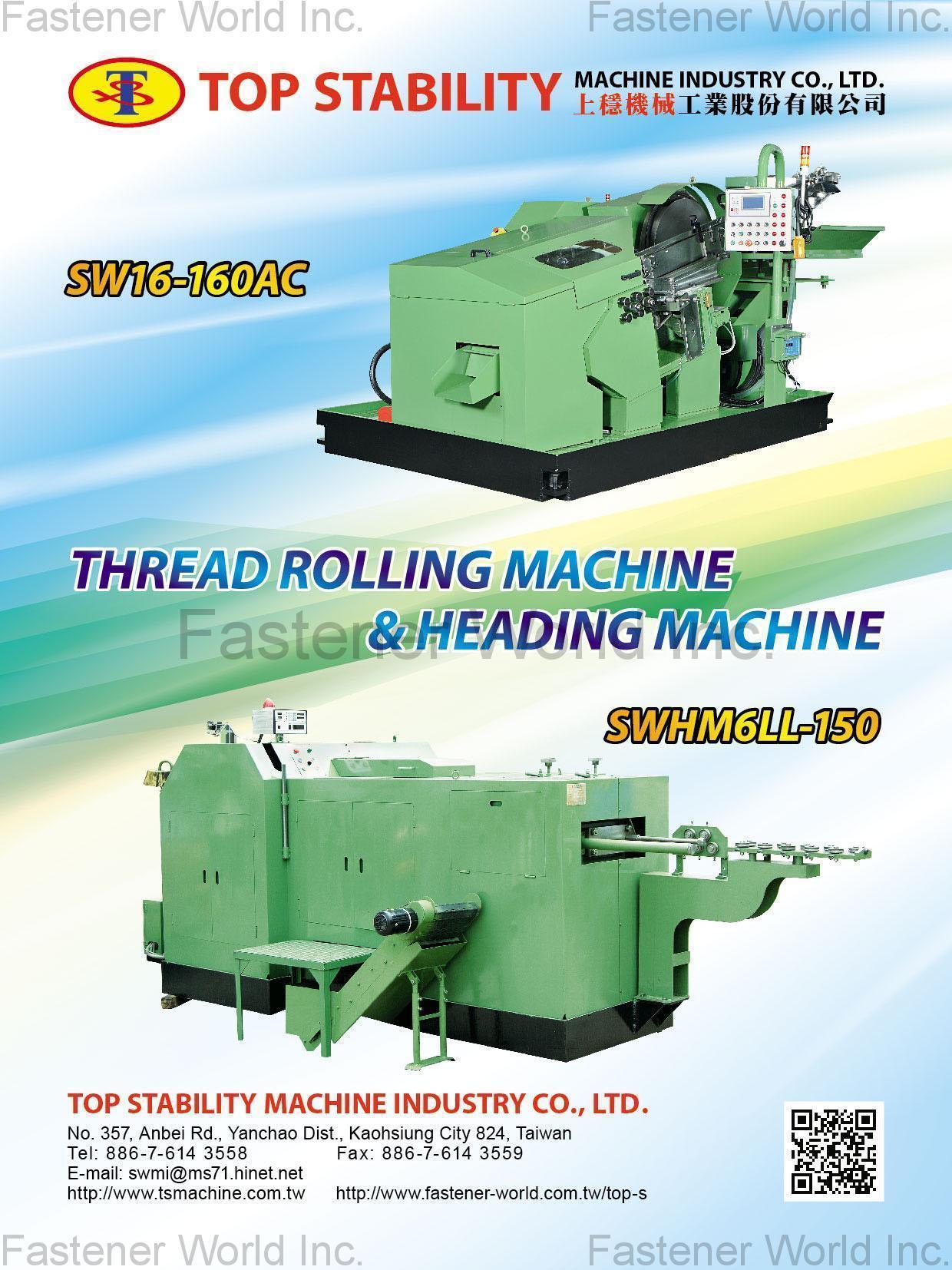 TOP STABILITY MACHINE INDUSTRY CO., LTD. , Thread Rolling Machine, Heading Machine , Thread Rolling Machine TOP STABILITY MACHINE INDUSTRY CO., LTD. , Thread Rolling Machine, Heading Machine , Thread Rolling Machine