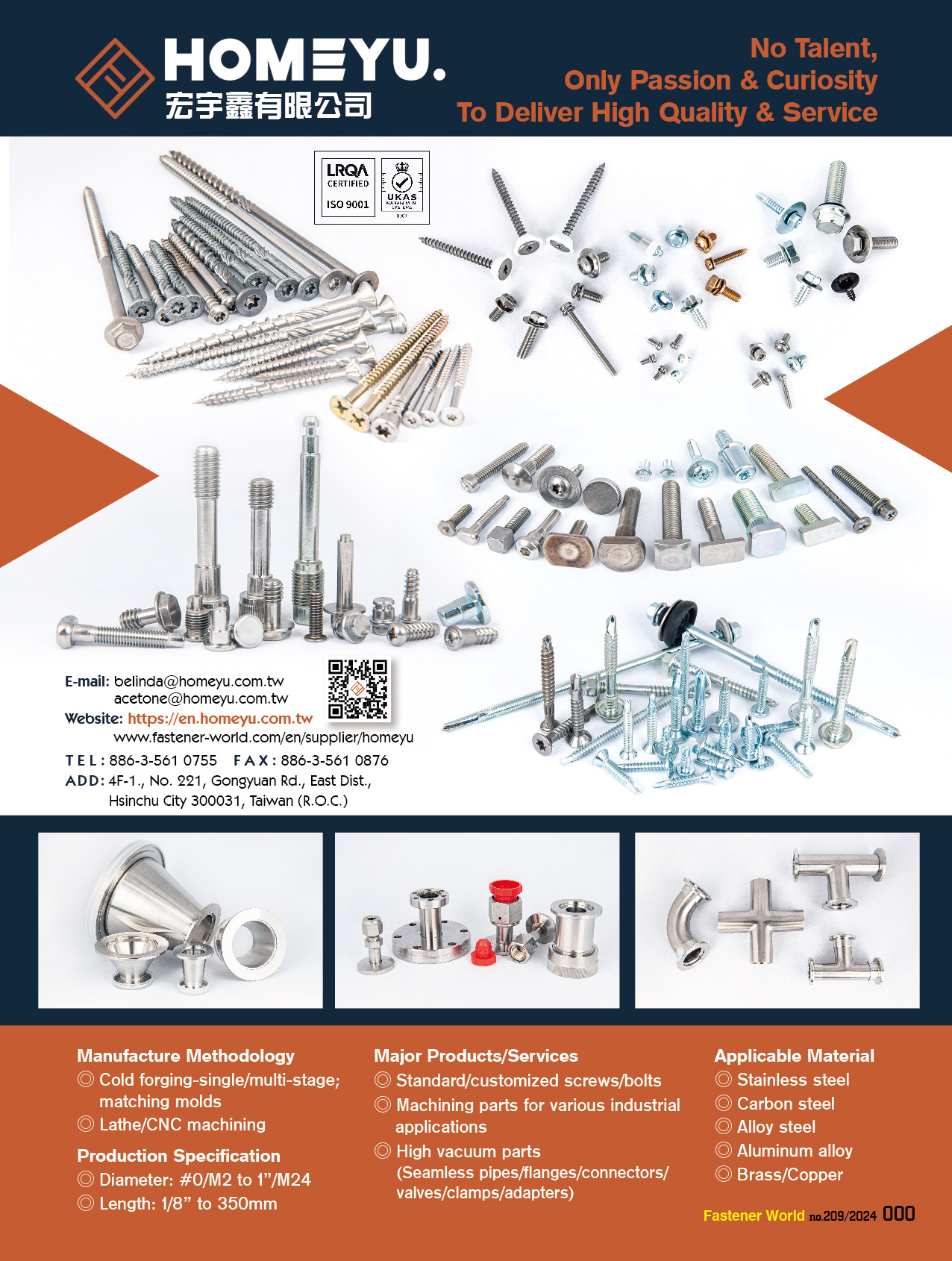 HOMEYU FASTENERS CO., LTD. , Standard/customized screw/bolts, Maching parts for various industrial application, High Vacuum parts (Seamless pipes/flange/connector/valve/clamps/adapter)